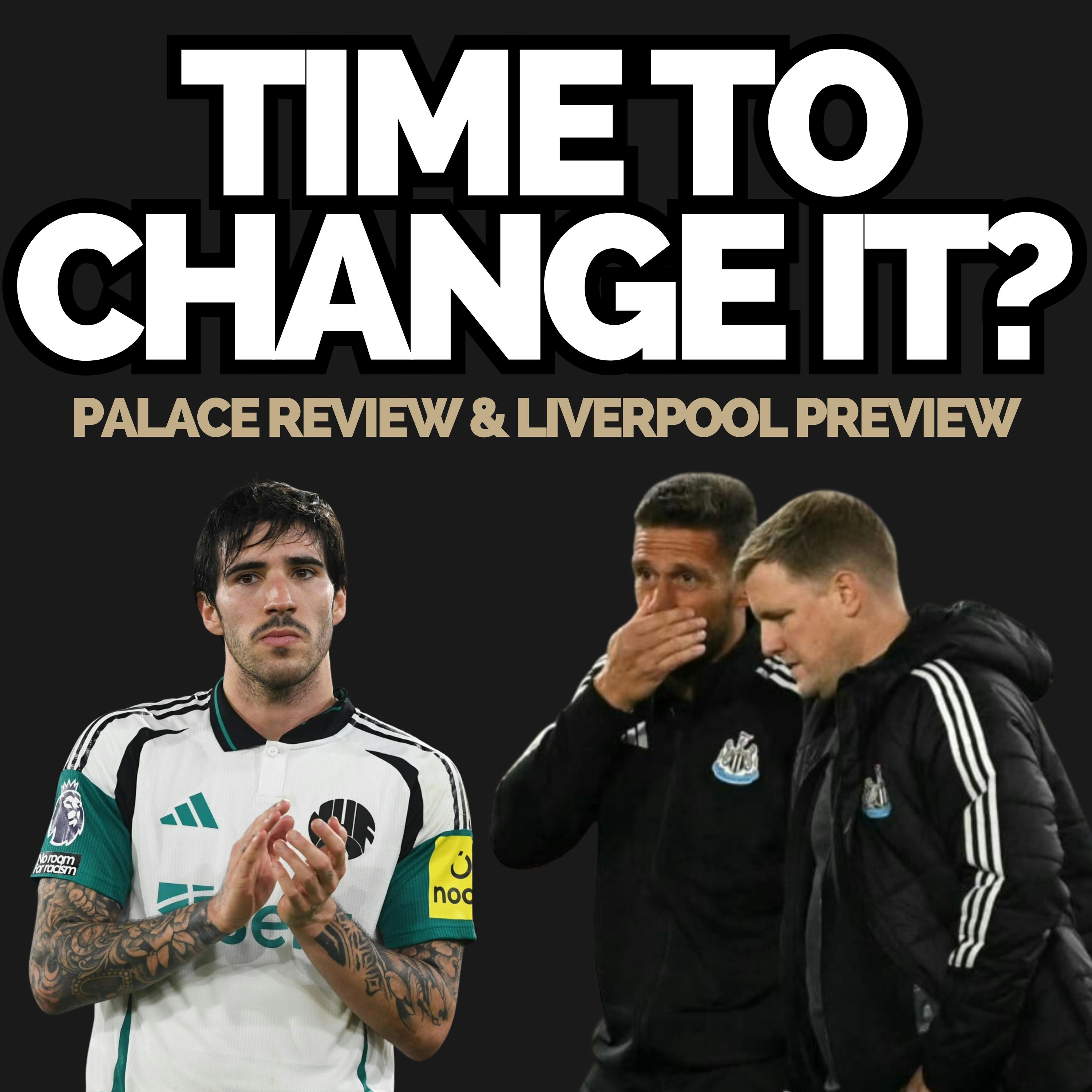Time to change it? - Howe concerns, Palace shocker and Liverpool preview episode artwork