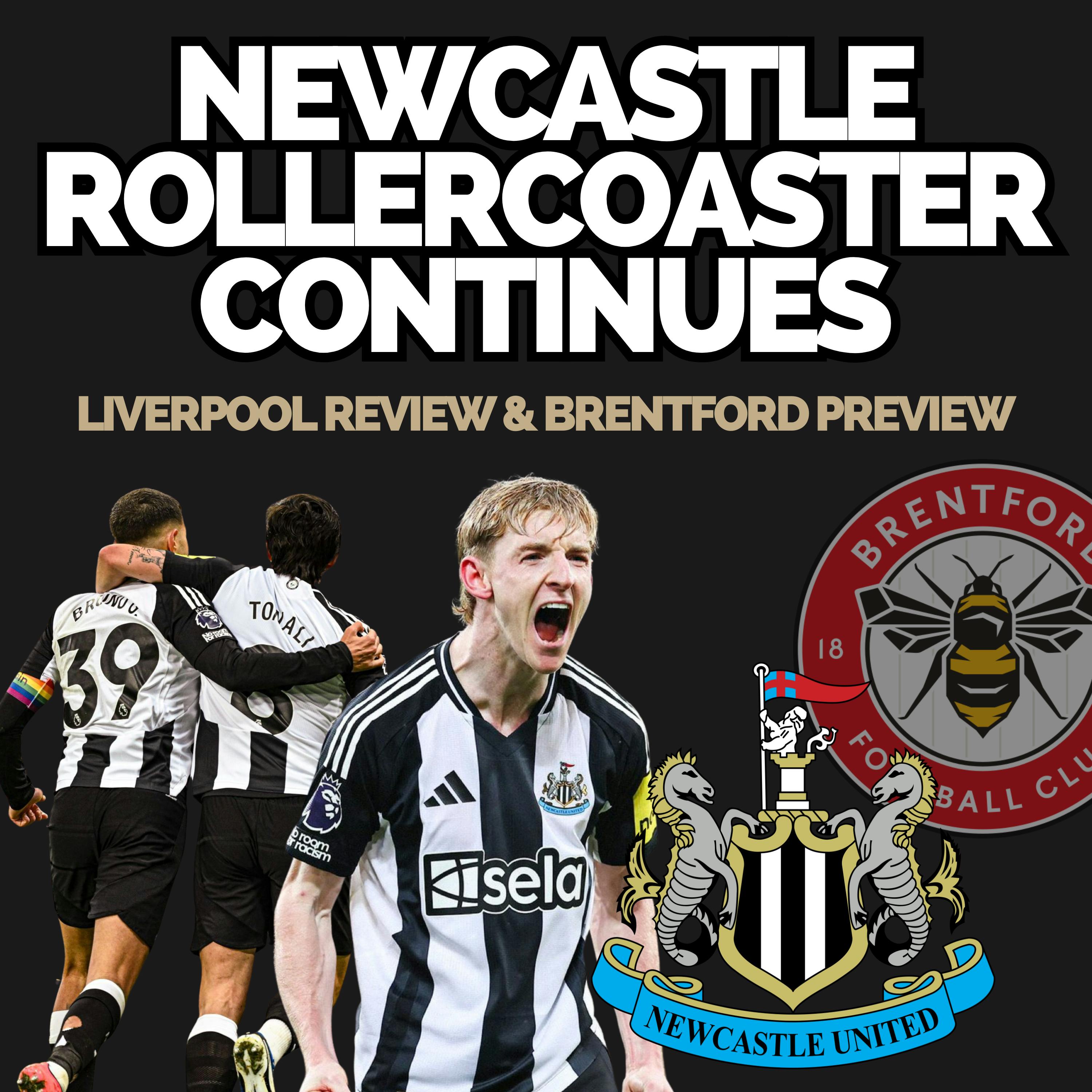 Newcastle rollercoaster continues - Liverpool classic, ‘big six’ positives and Brentford preview episode artwork
