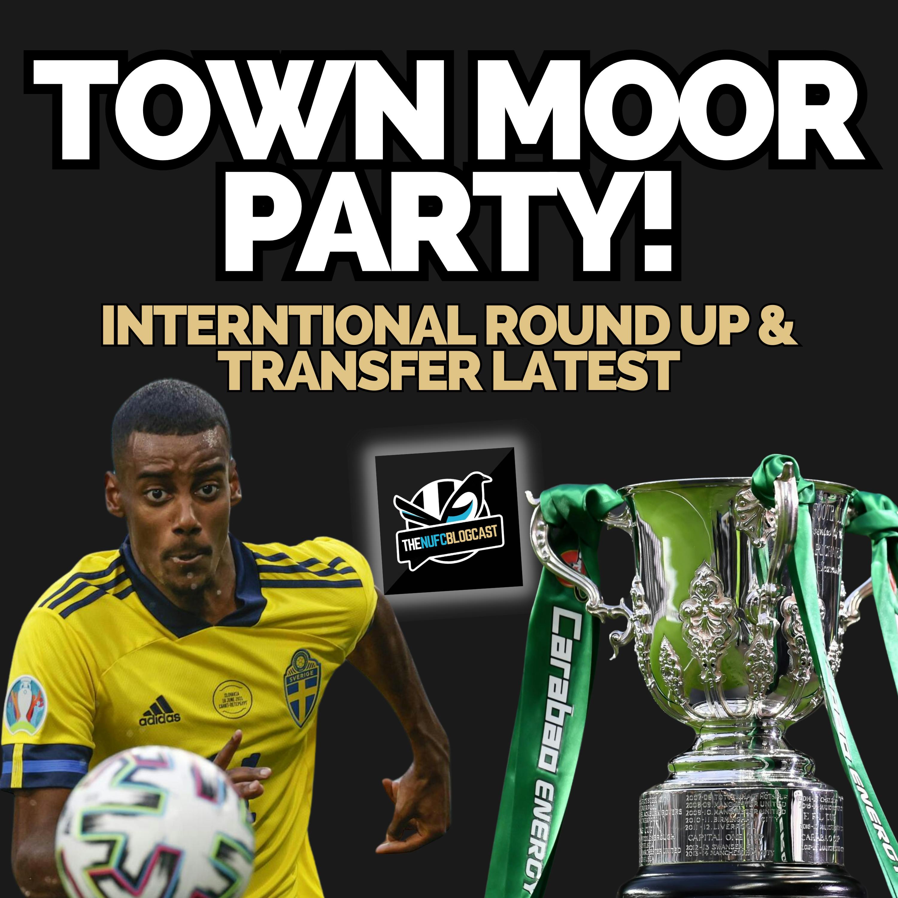 Town Moor party, international round-up and transfer latest episode artwork