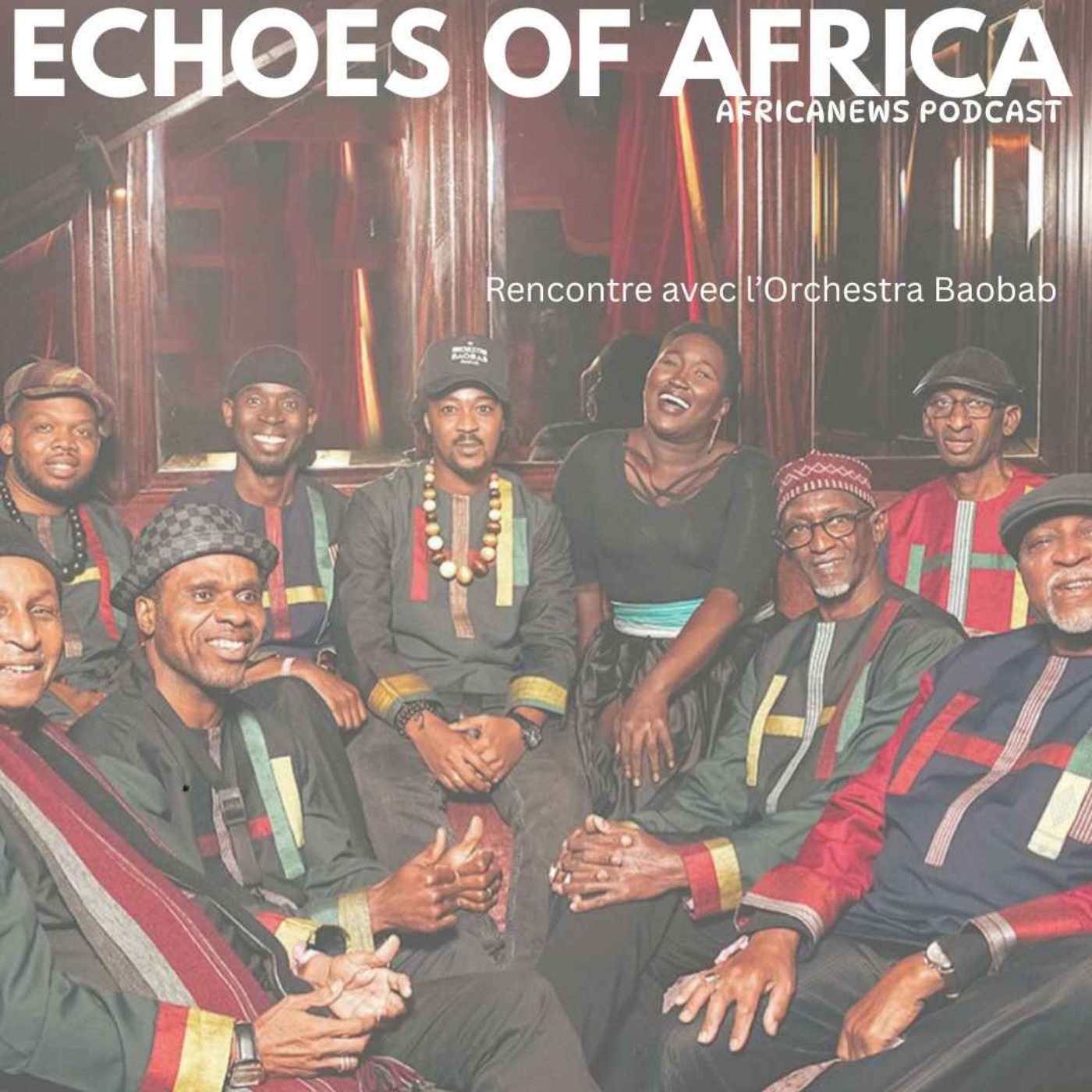 Echoes of Africa EP.6 L'ORCHESTRA BAOBAB
