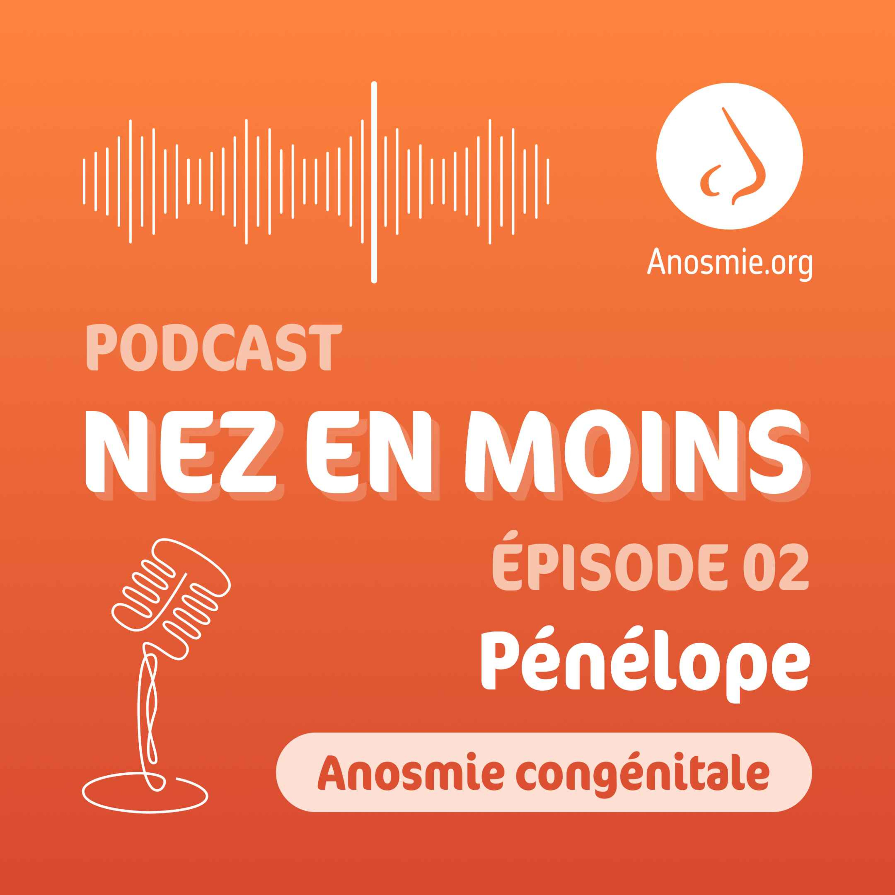 Nez en moins – saison 2 épisode n°2 – Pénélope – anosmique congénitale