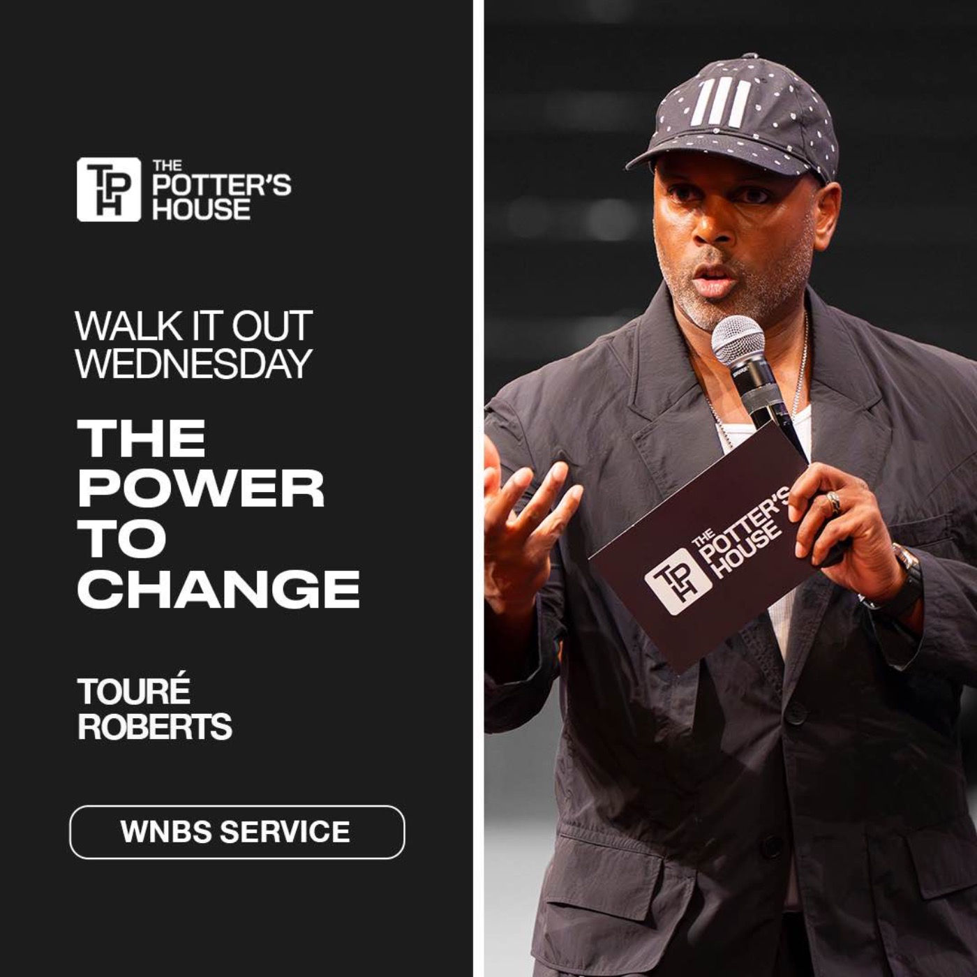 Walk It Out Wednesday: The Power to Change | Touré Roberts