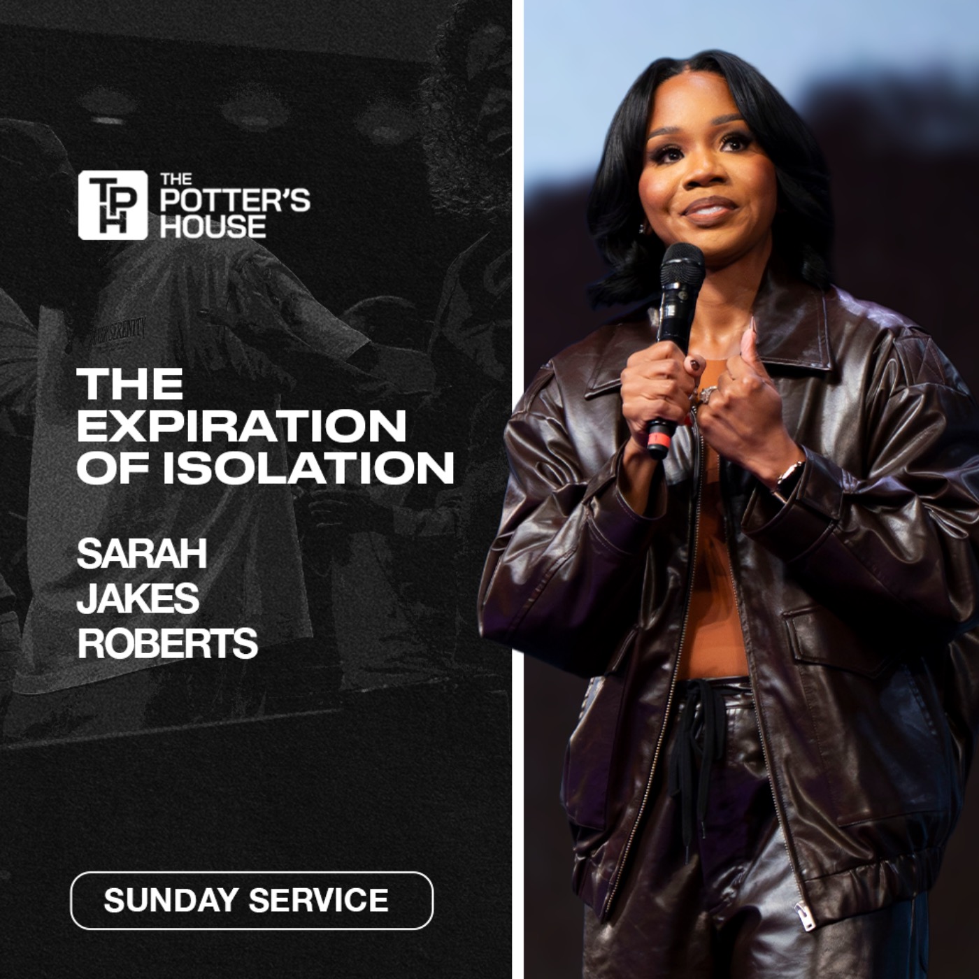 The Expiration of Isolation | Sarah Jakes Roberts