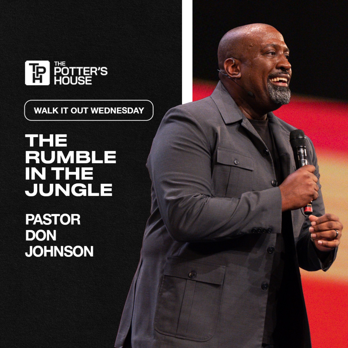 Walk It Out Wednesday: The Rumble in the Jungle - Pastor Don Johnson