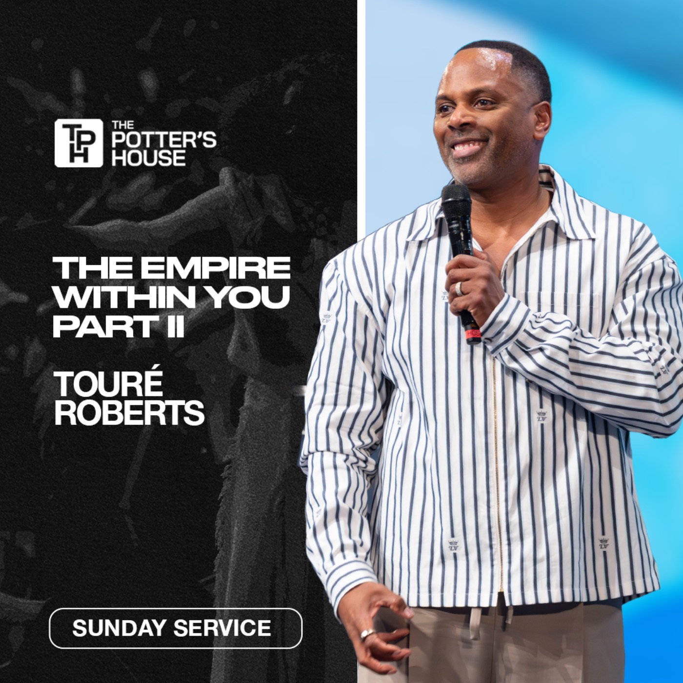 The Empire Within You, Part II | Touré Roberts