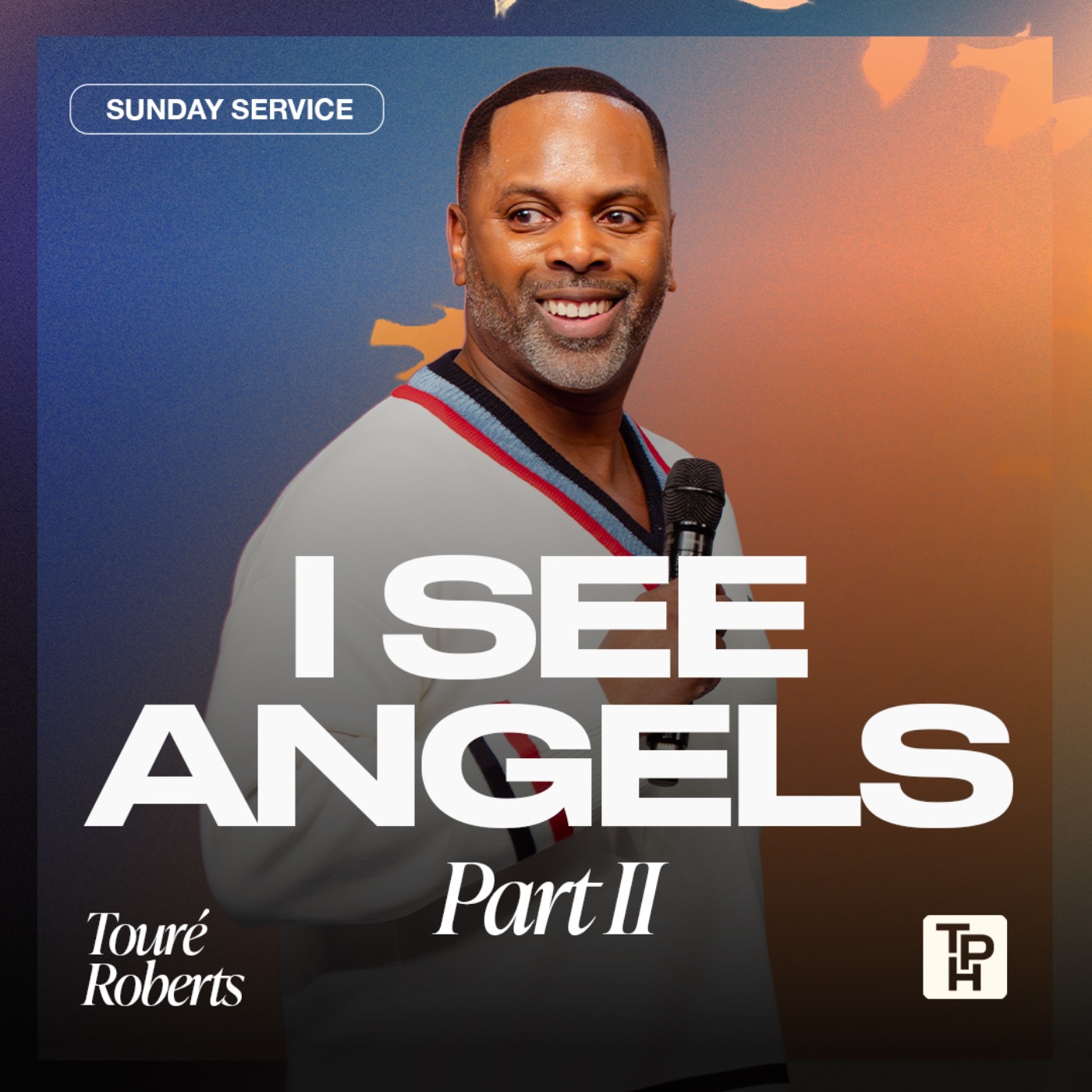 I See Angels, Part II | Touré Roberts