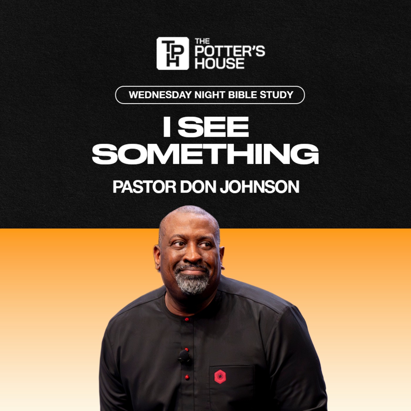 I See Something | Pastor Don Johnson