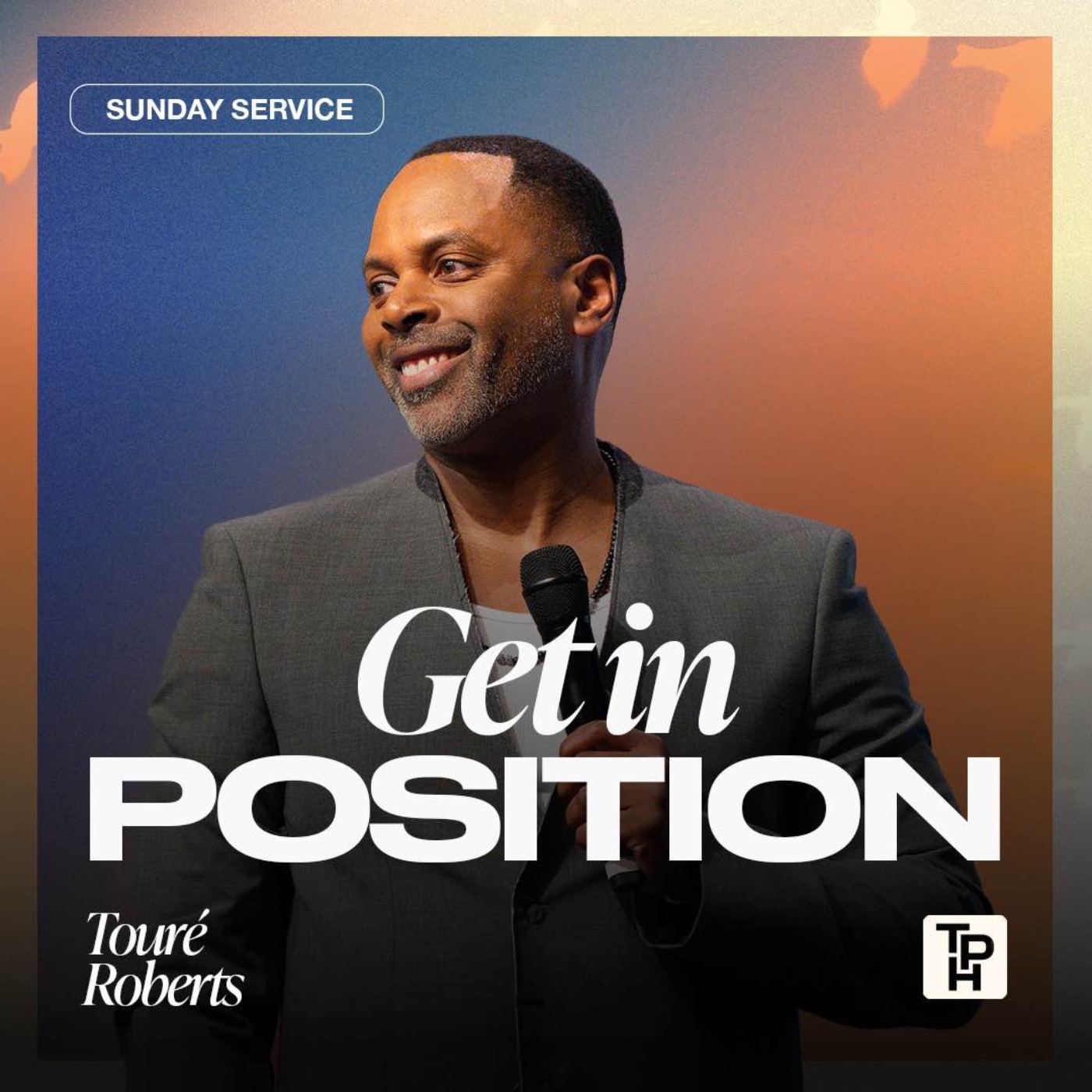Get In Position | Touré Roberts