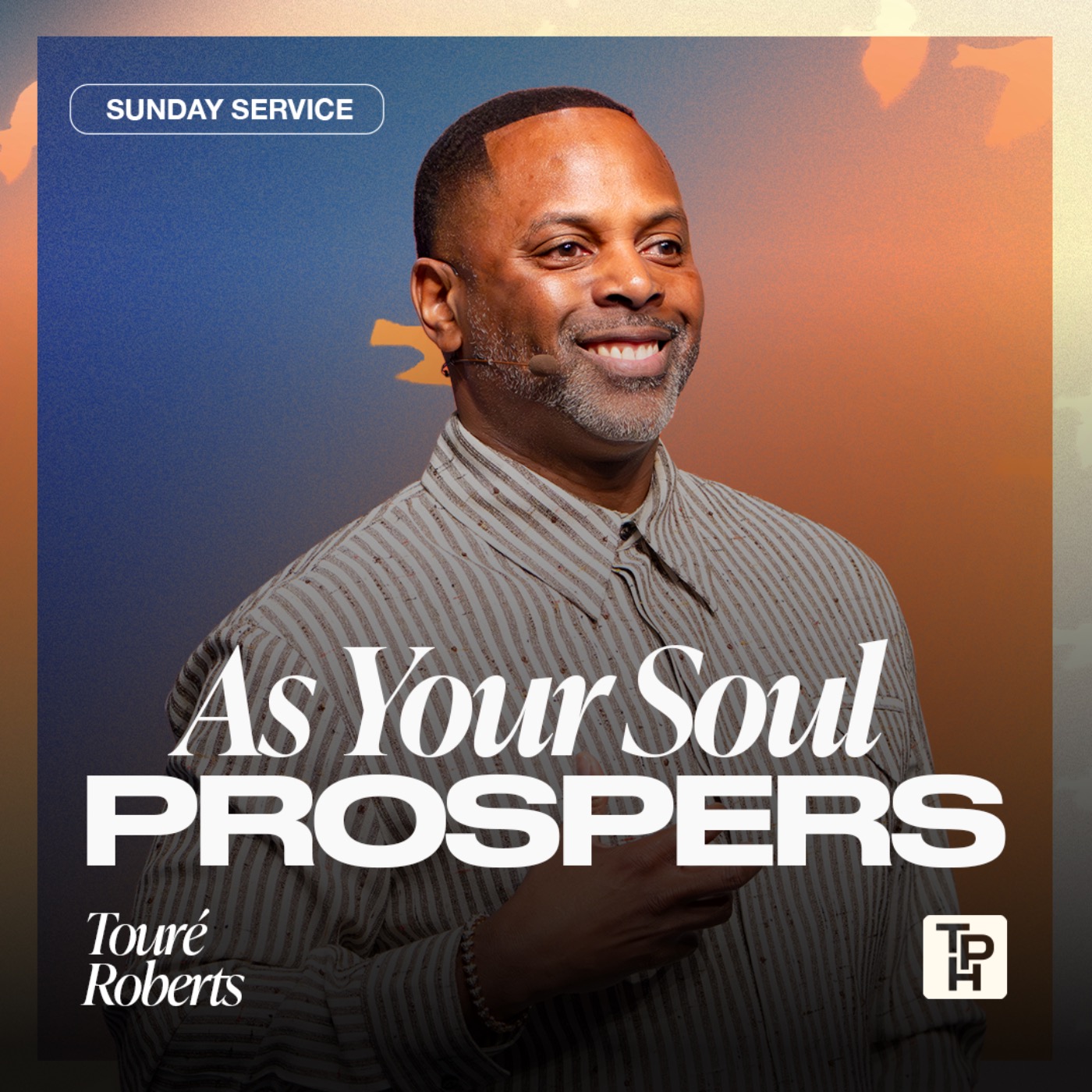 As Your Soul Prospers - Touré Roberts