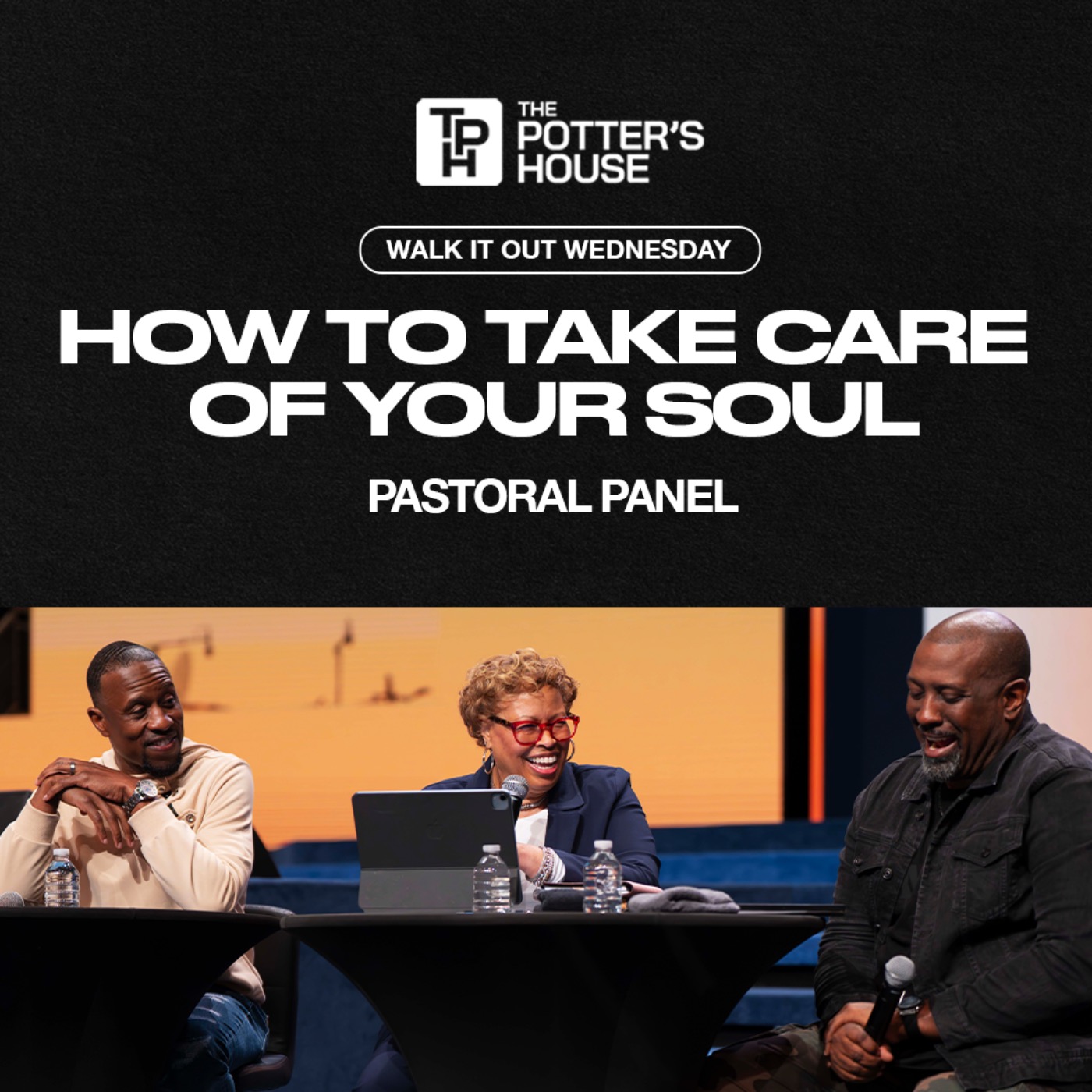 Walk It Out Wednesday: How to Take Care of Your Soul | Pastoral Panel
