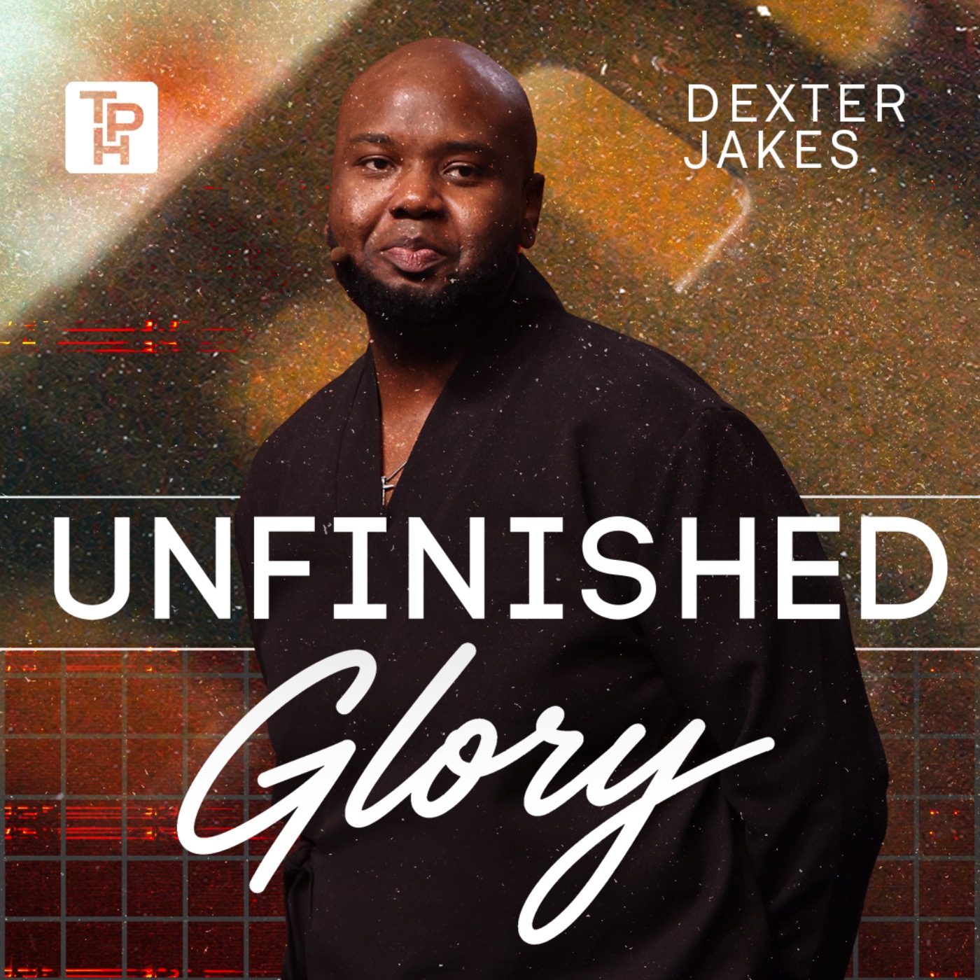 Unfinished Glory - Dexter Jakes
