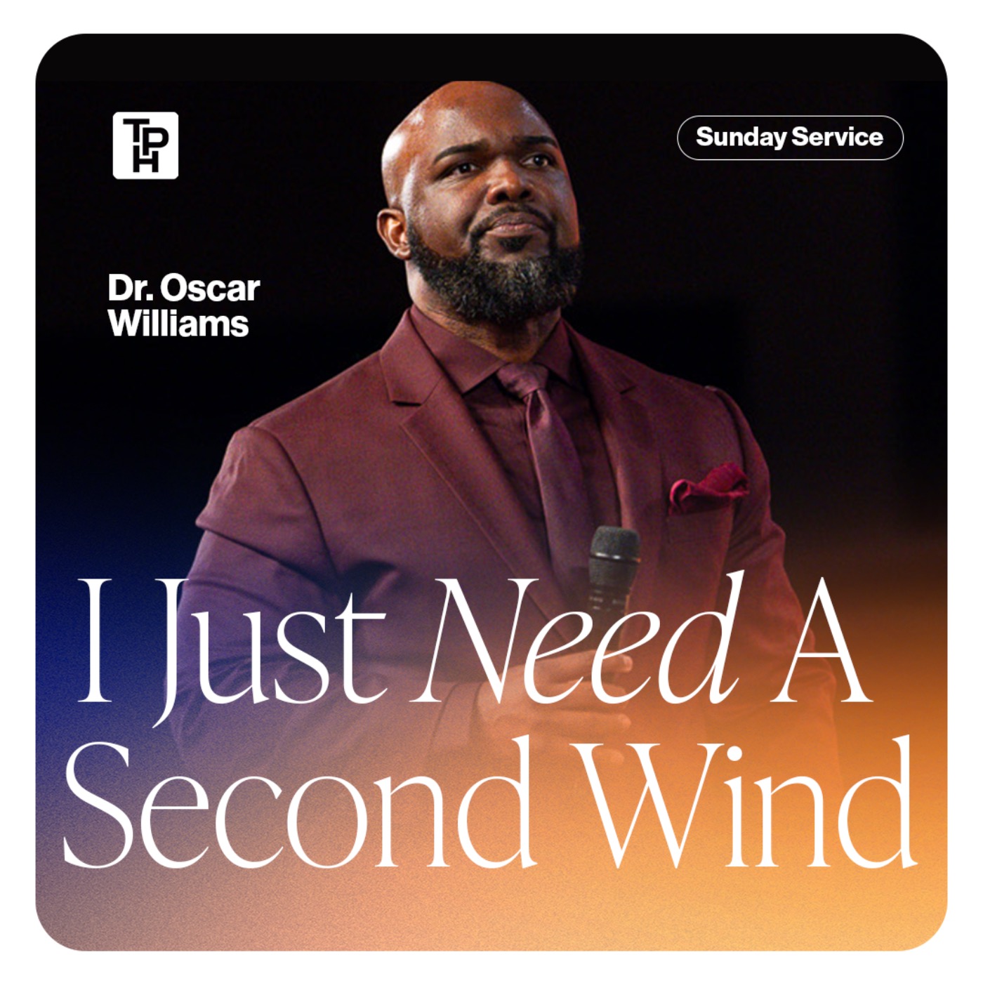 I Just Need A Second Wind - Dr. Oscar Williams