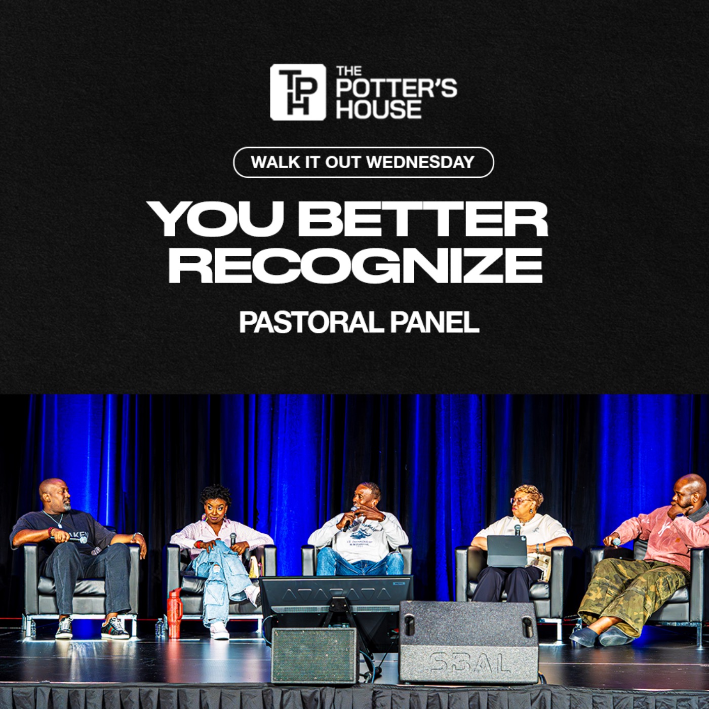 Walk It Out Wednesday: You Better Recognize - Pastoral Panel