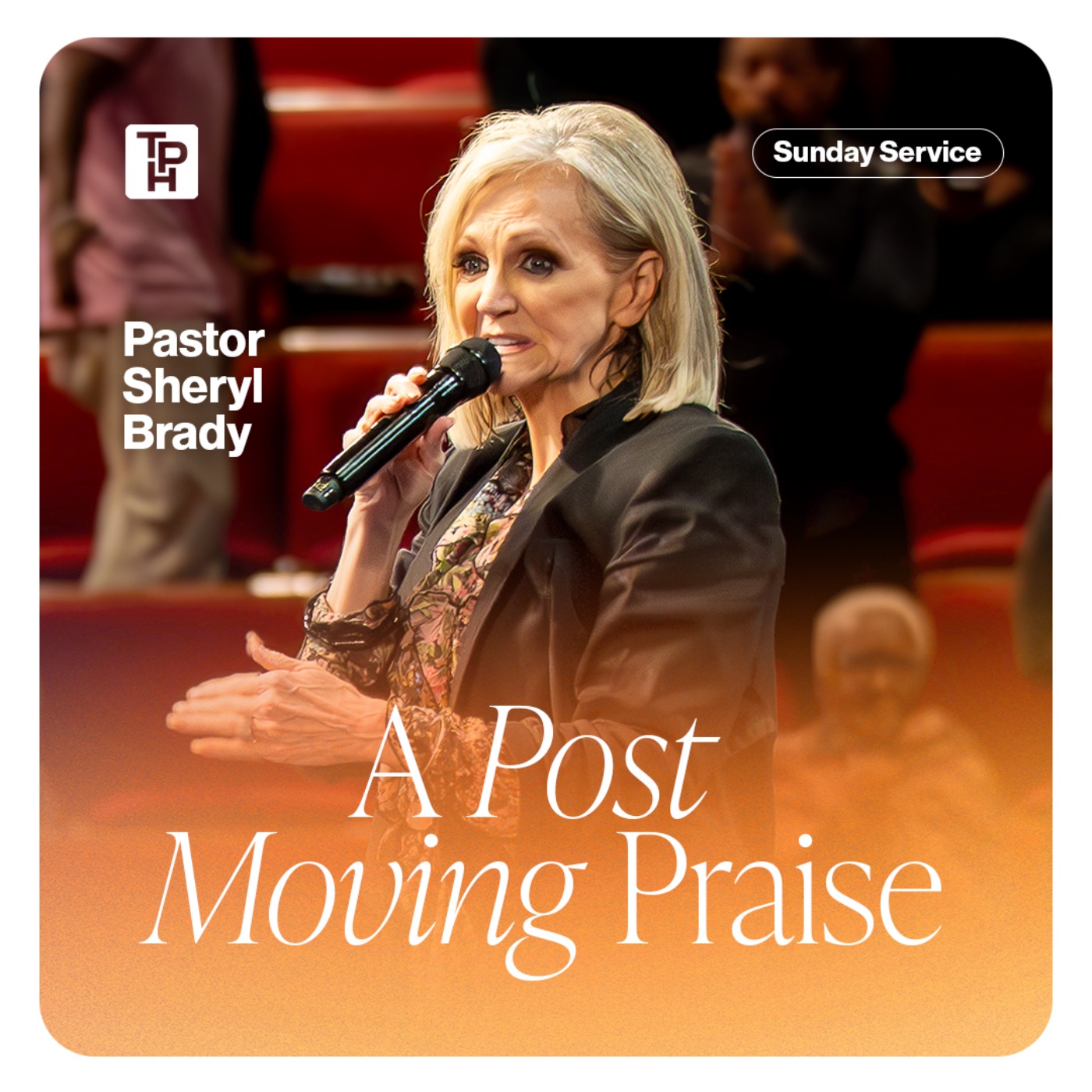 A Post Moving Praise - Pastor Sheryl Brady