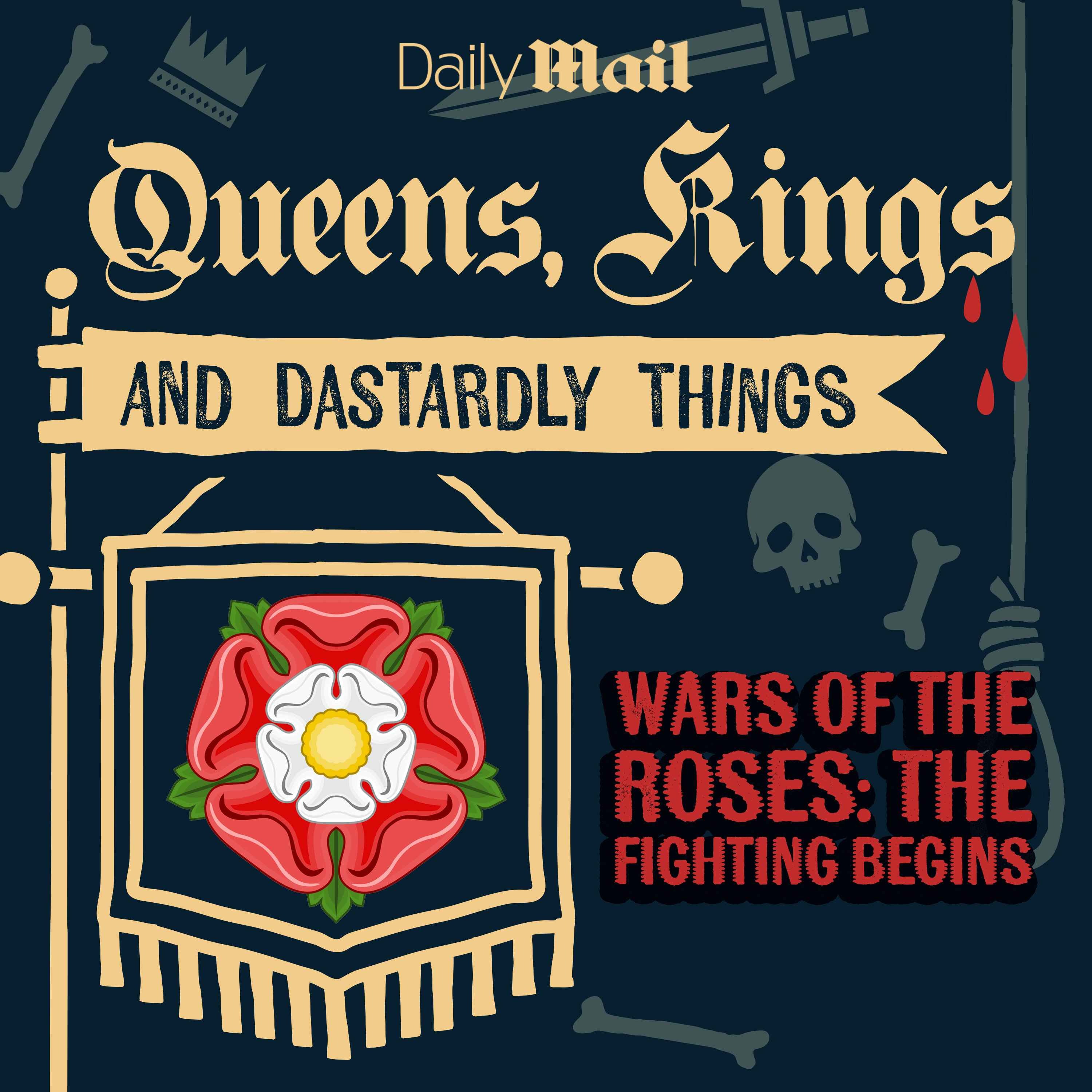 Wars of the Roses: The Fighting Begins (Part 1) Wars of the Roses: The Fighting Begins (Part 1)