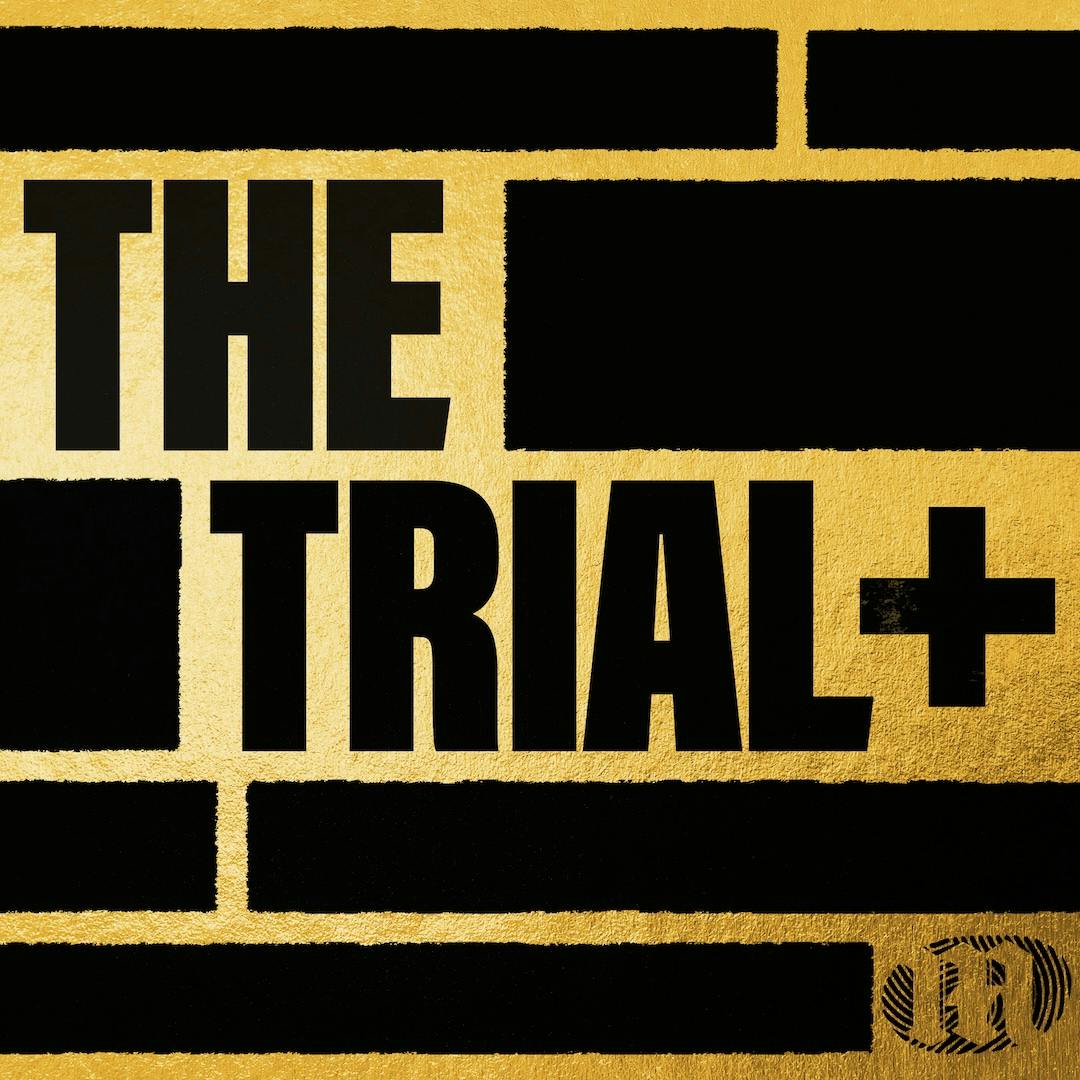 The Trial+ podcast tile