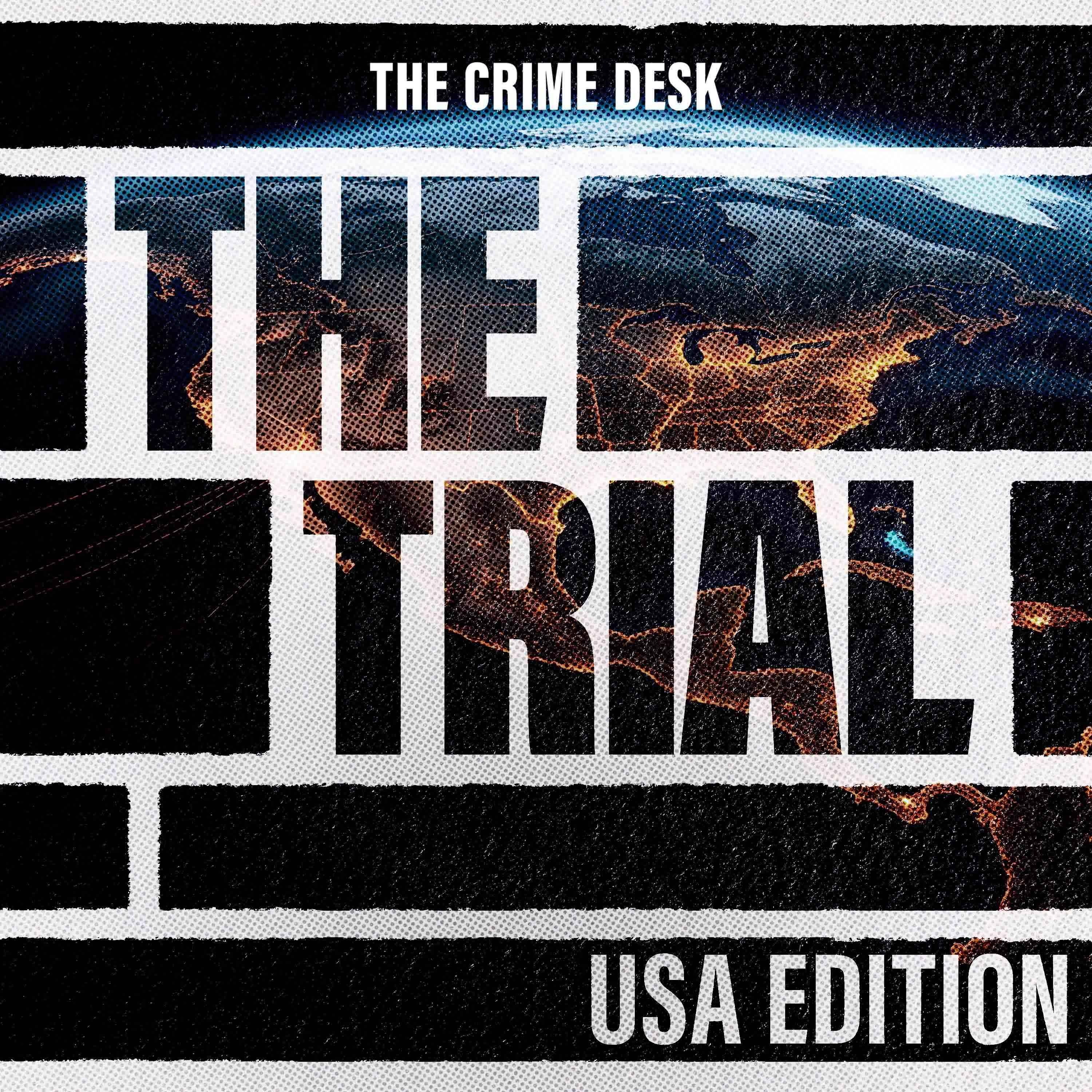 The Trial: USA Edition