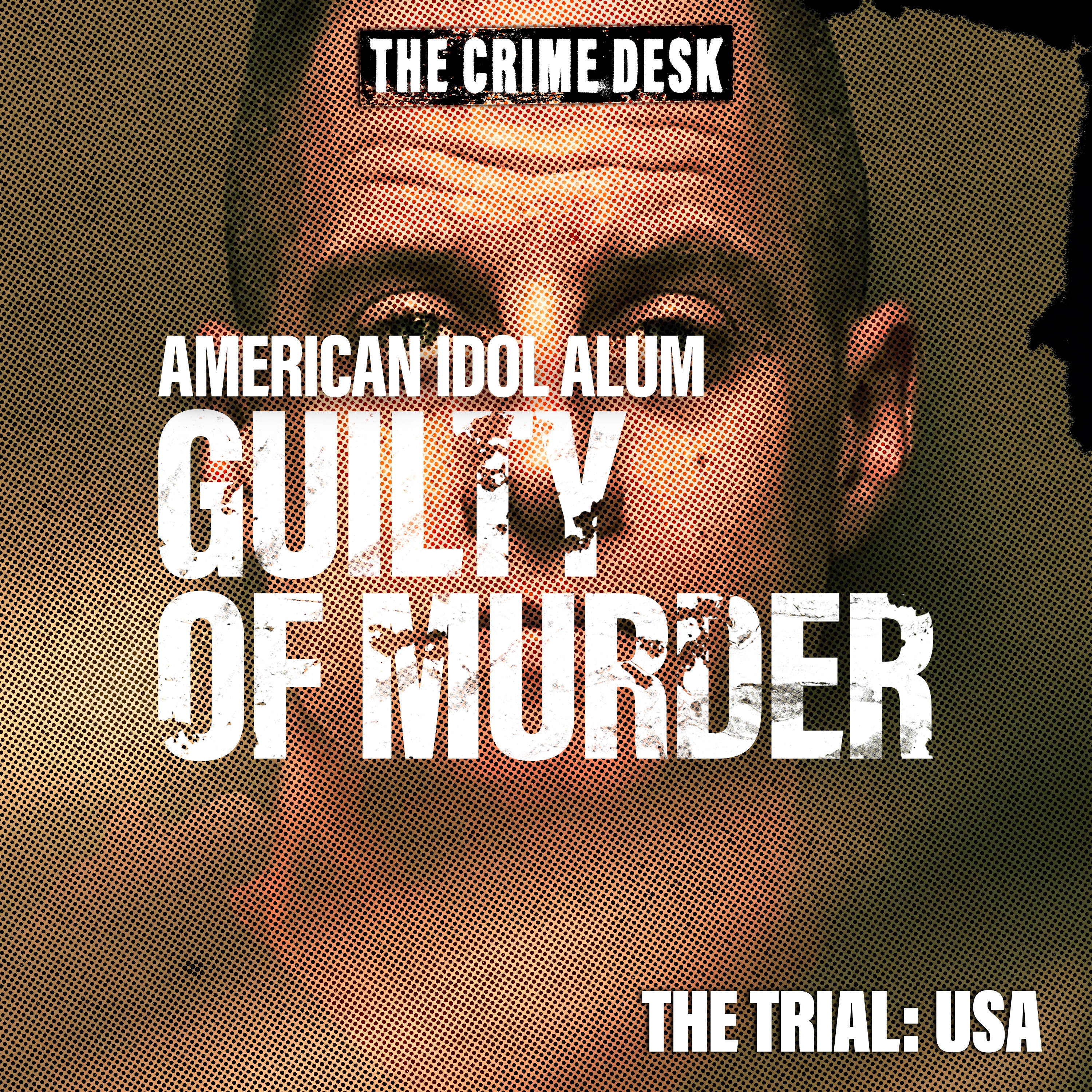 American Idol Alum Guilty of Murder - Life Without Parole