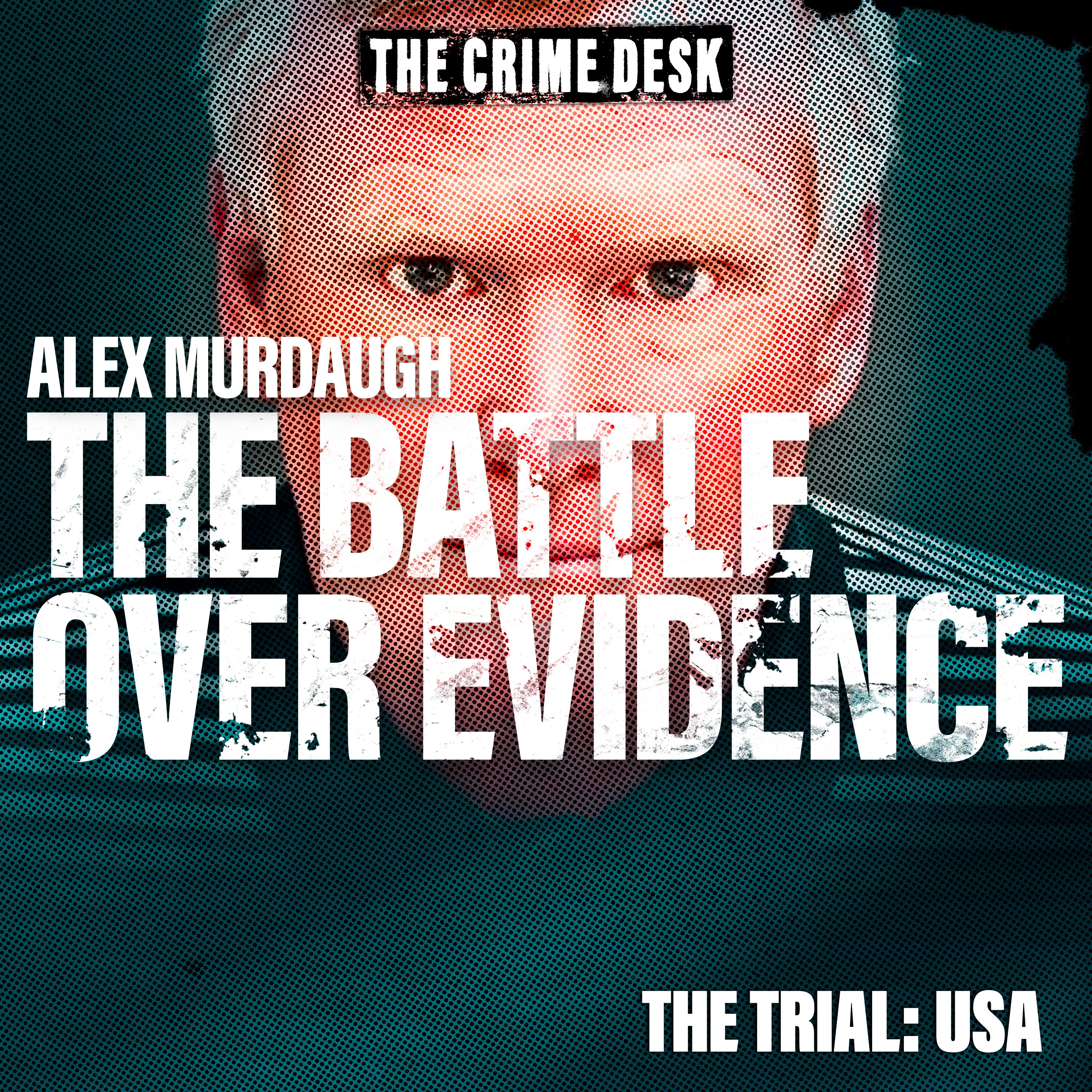 Alex Murdaugh - The Battle Over Evidence episode artwork