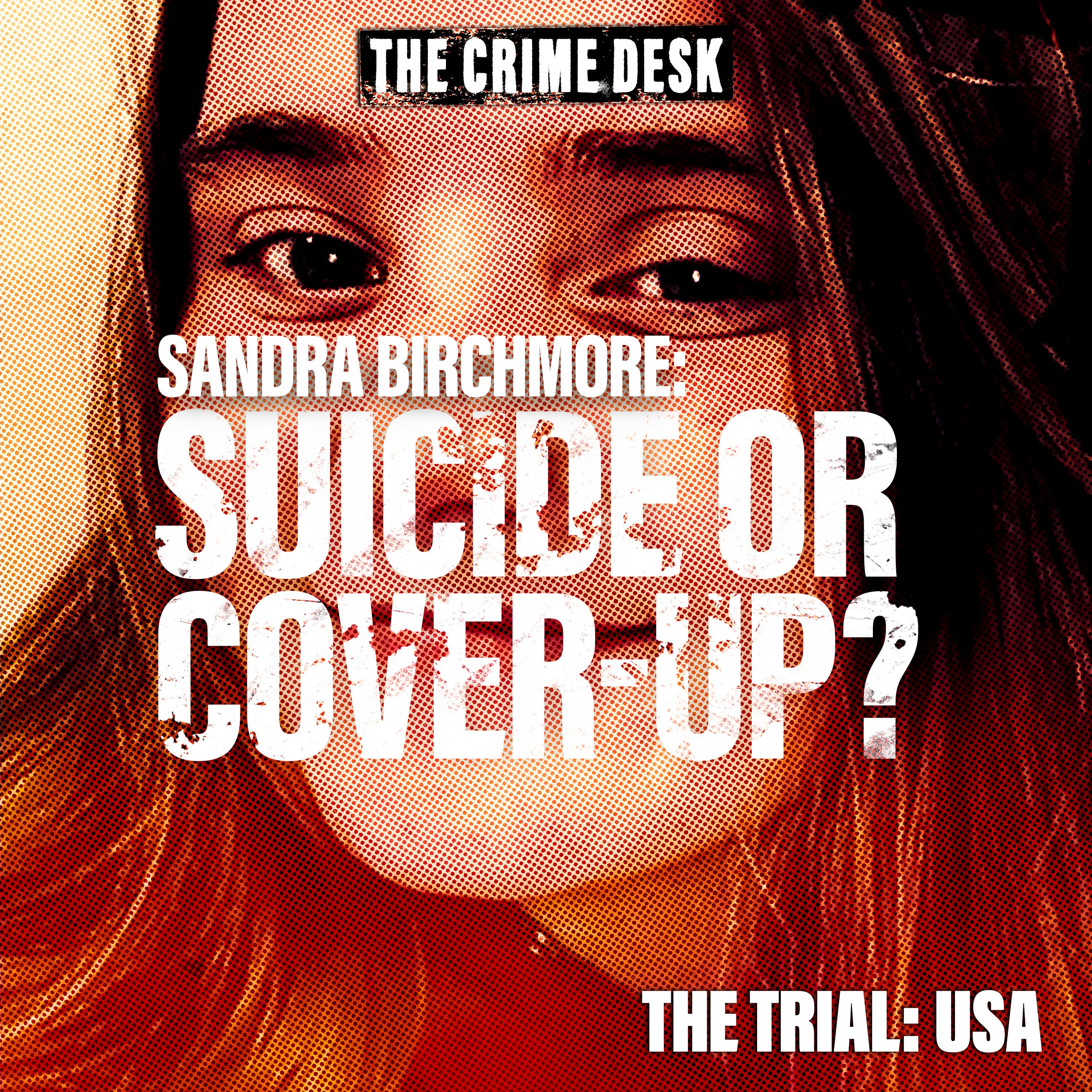 Sandra Birchmore - Suicide or Cover-Up?