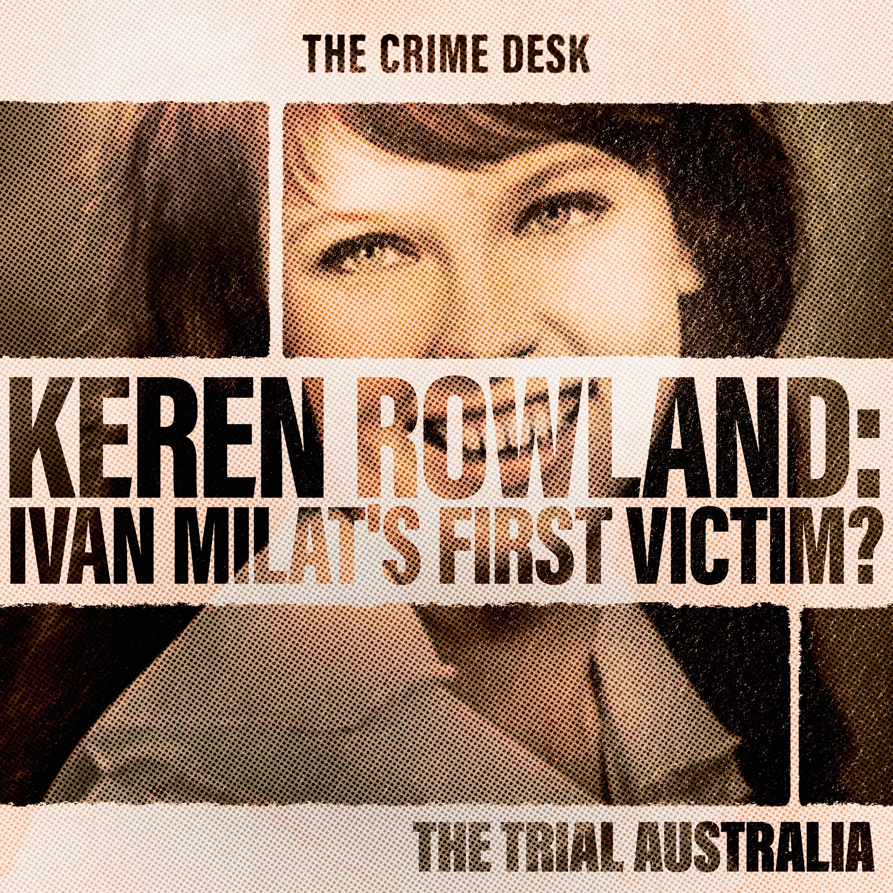 Keren Rowland: Ivan Milat's First Victim?
