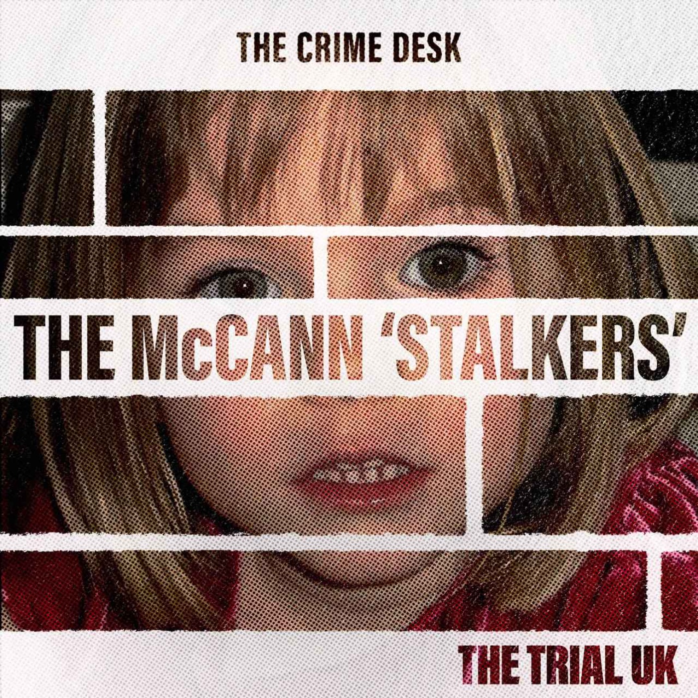 The McCann 'Stalkers' - “She is not Madeleine”