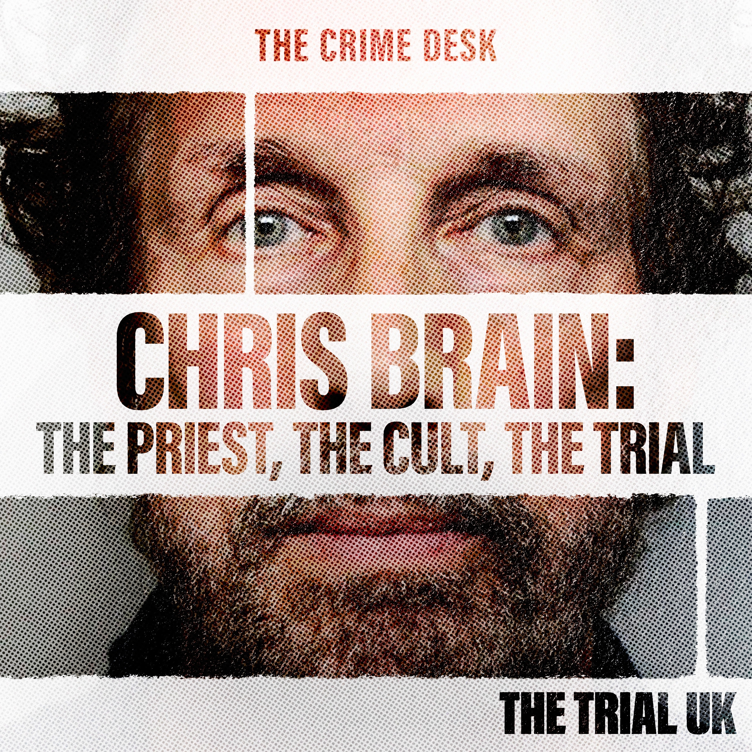 Chris Brain: The Priest, The Cult, The Trial
