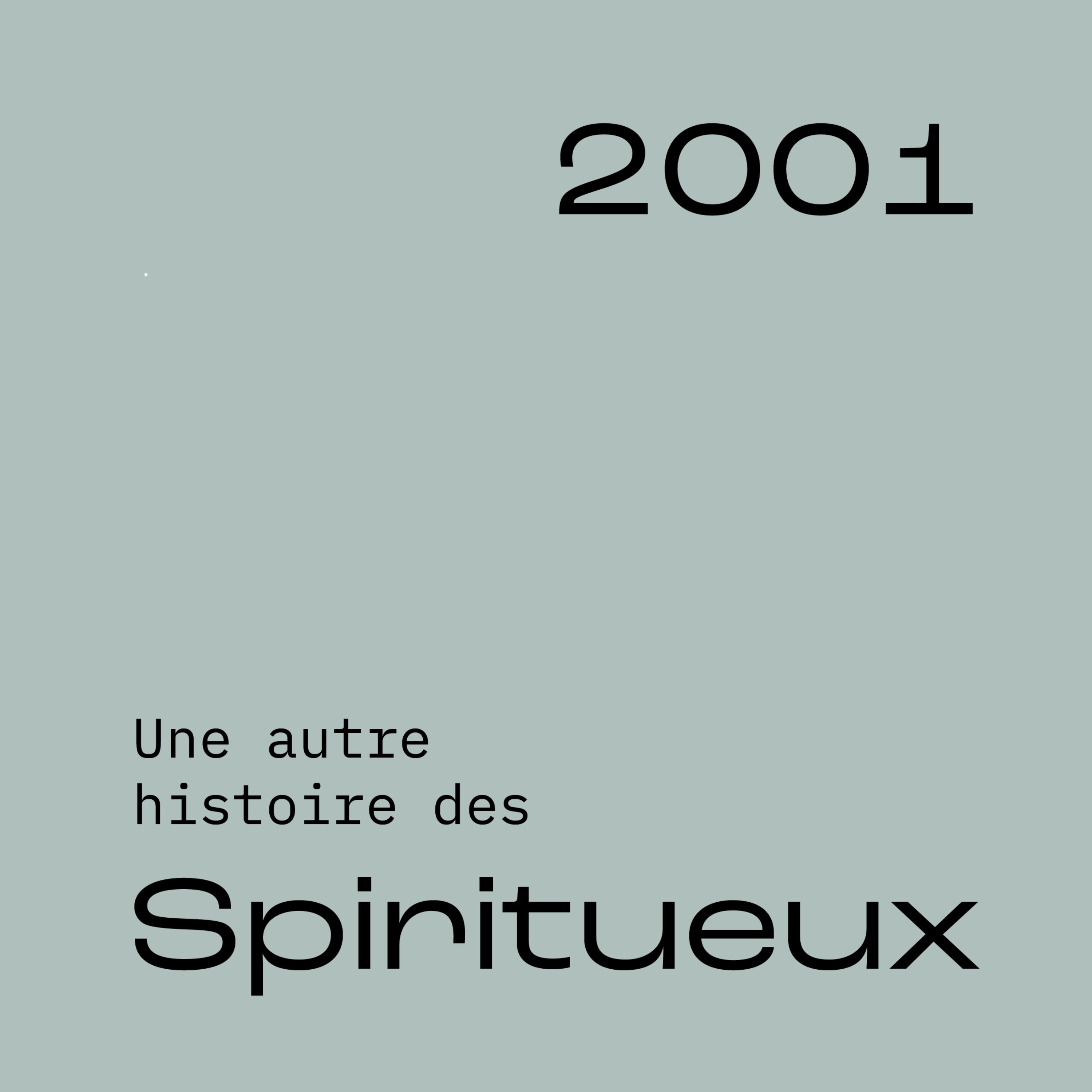 Une autre histoire des Spiritueux