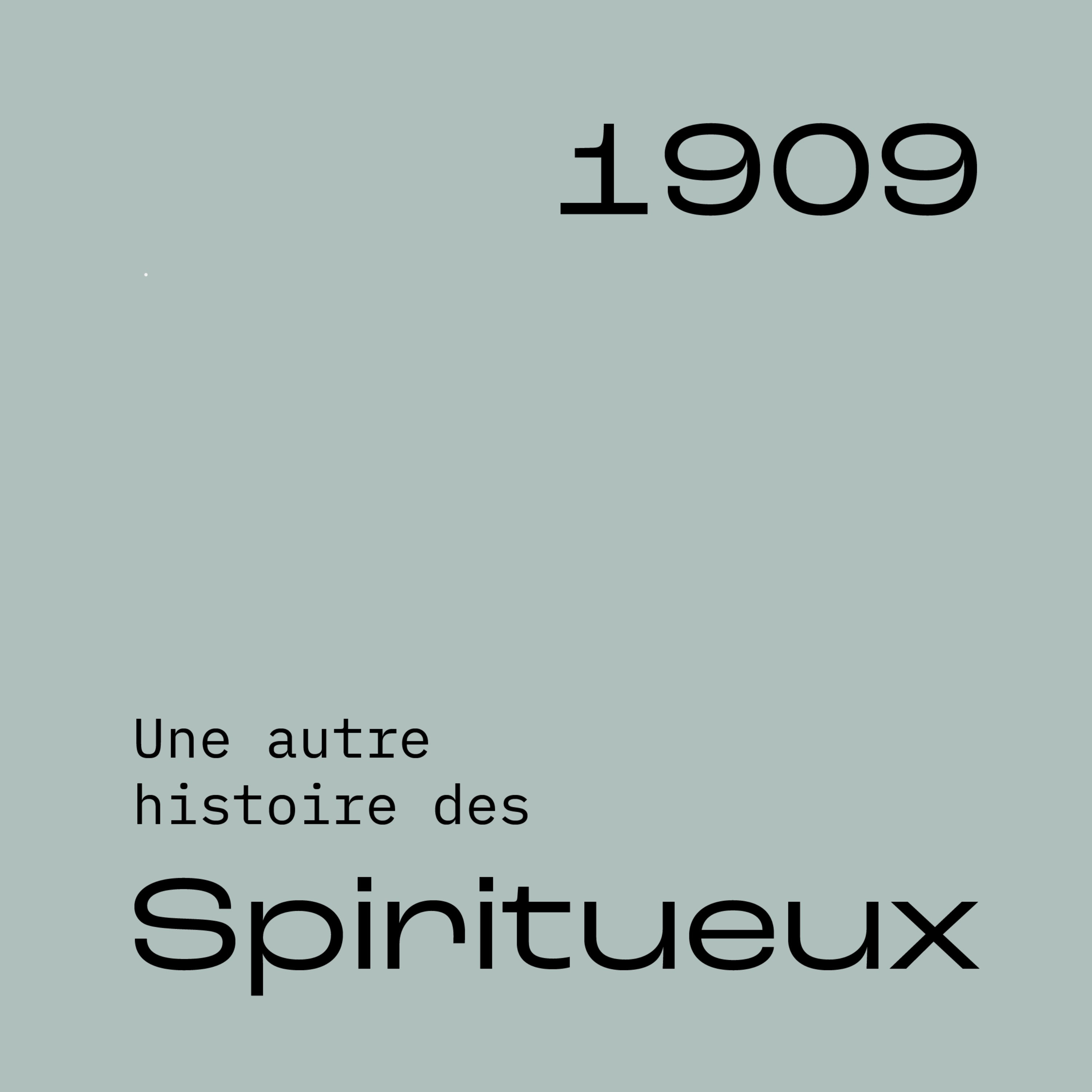 Une autre histoire des Spiritueux
