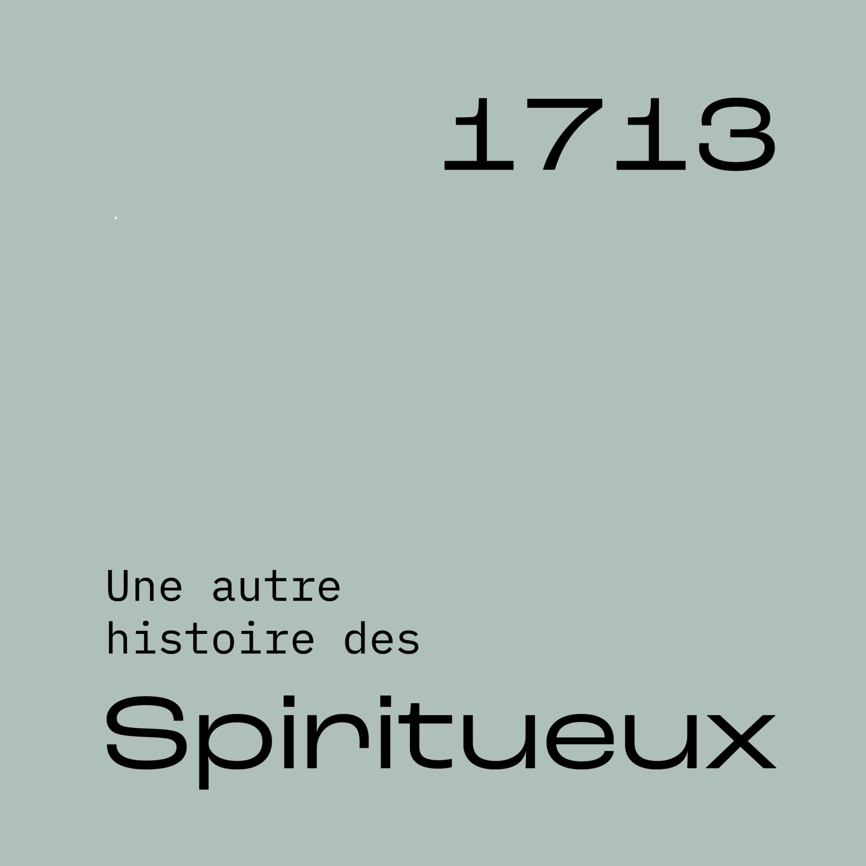 Une autre histoire des Spiritueux