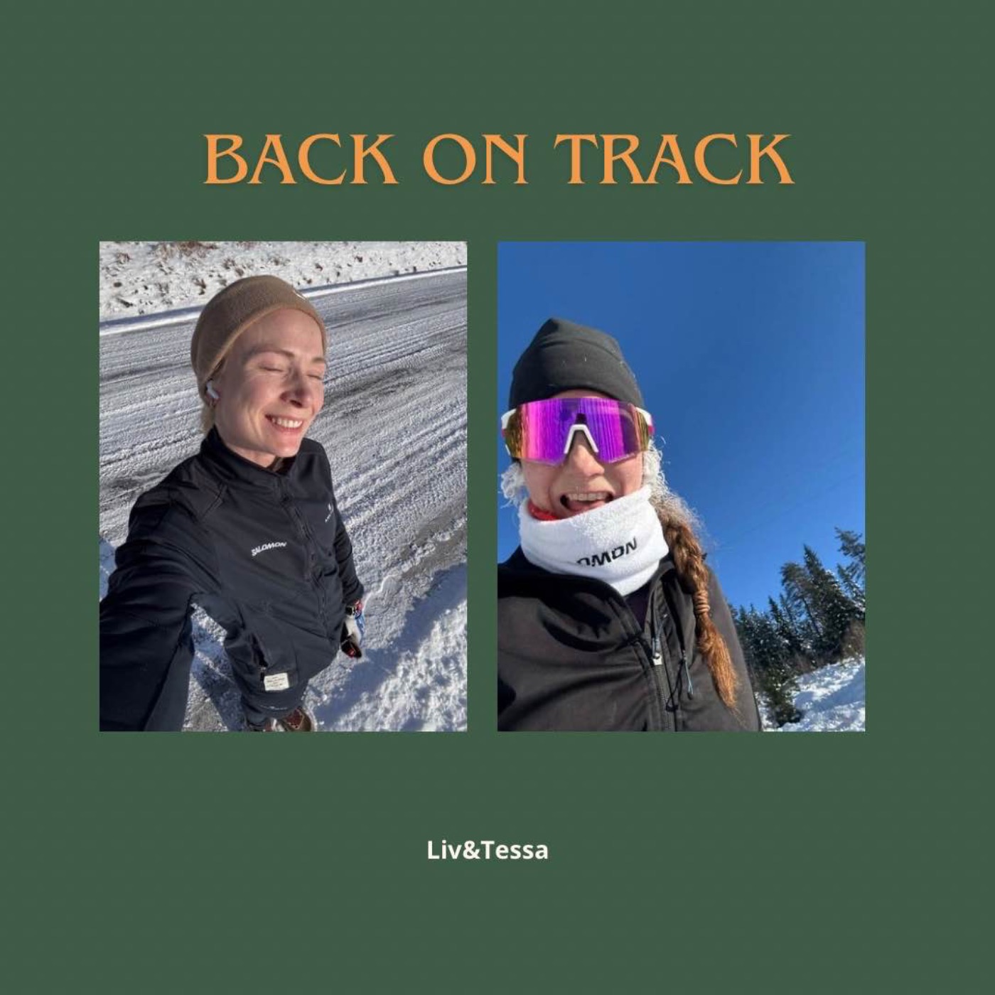 Liv og Tessa - Back on track! Liv og Tessa - Back on track!
