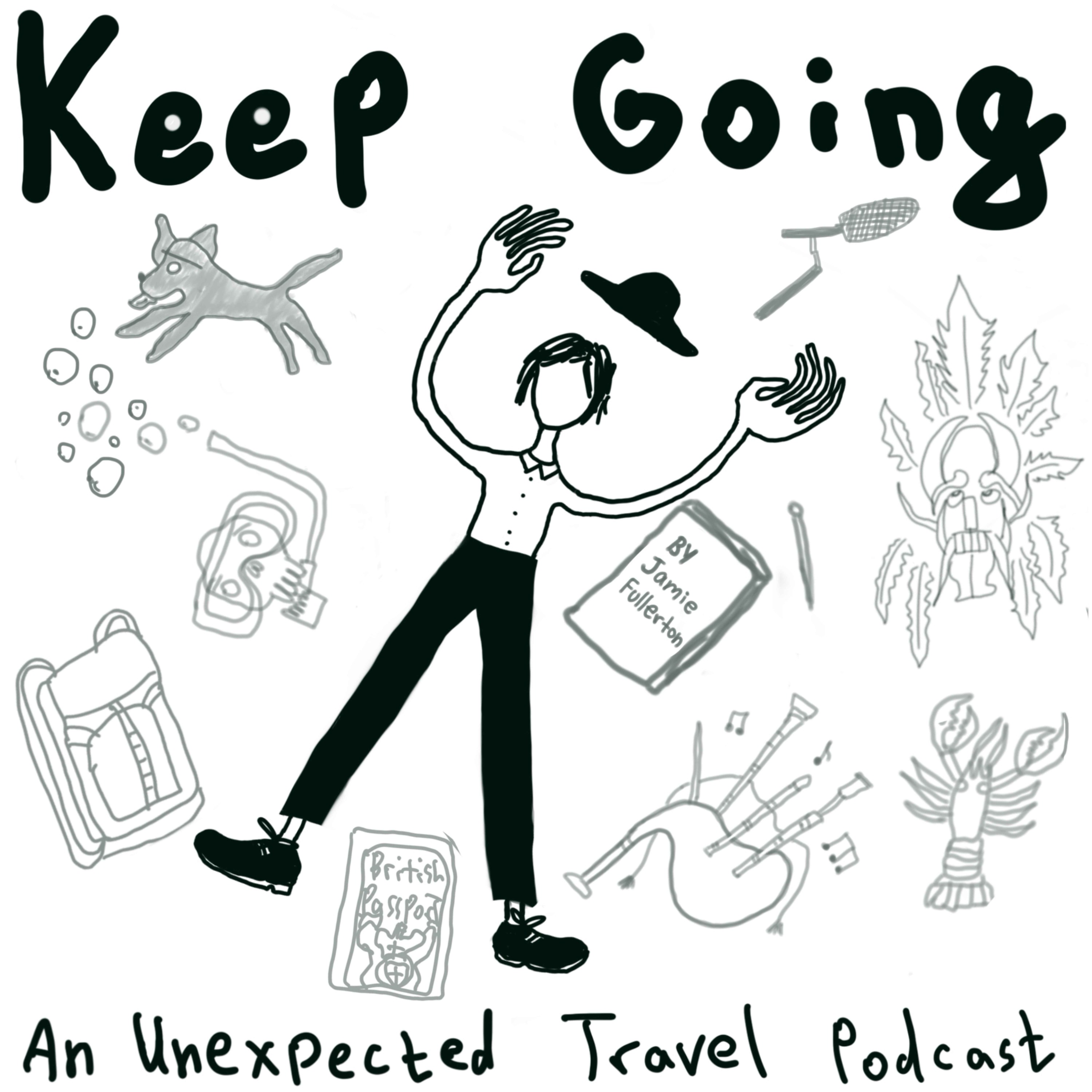 Keep Going: An Unexpected Travel Podcast