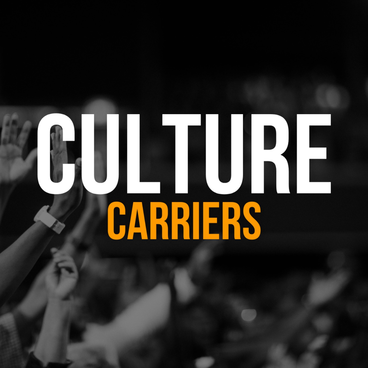 Culture Carriers