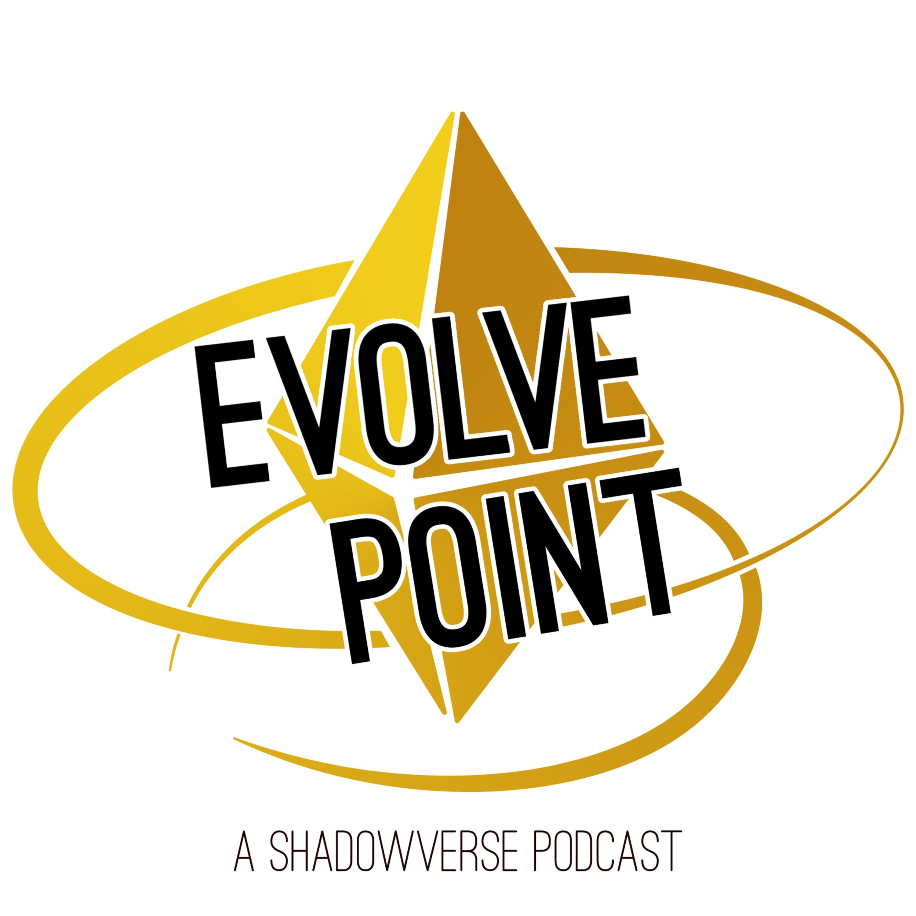 Evolve Point: A Shadowverse Podcast