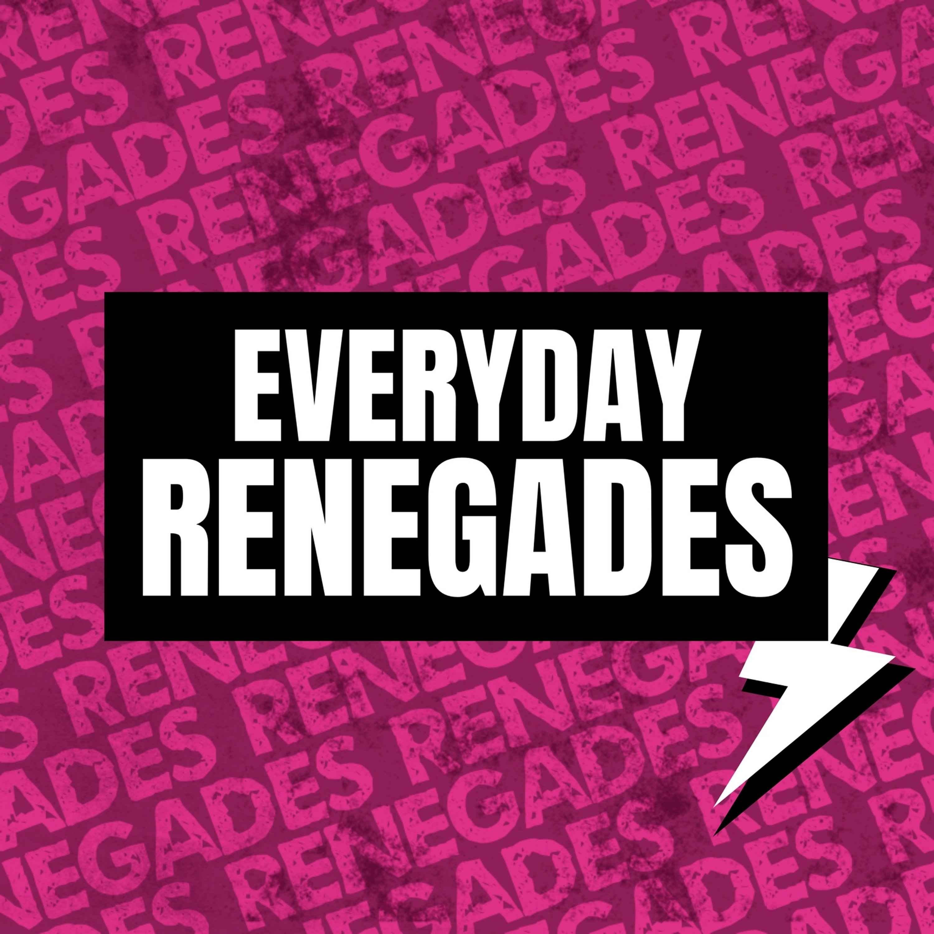 Everyday Renegades
