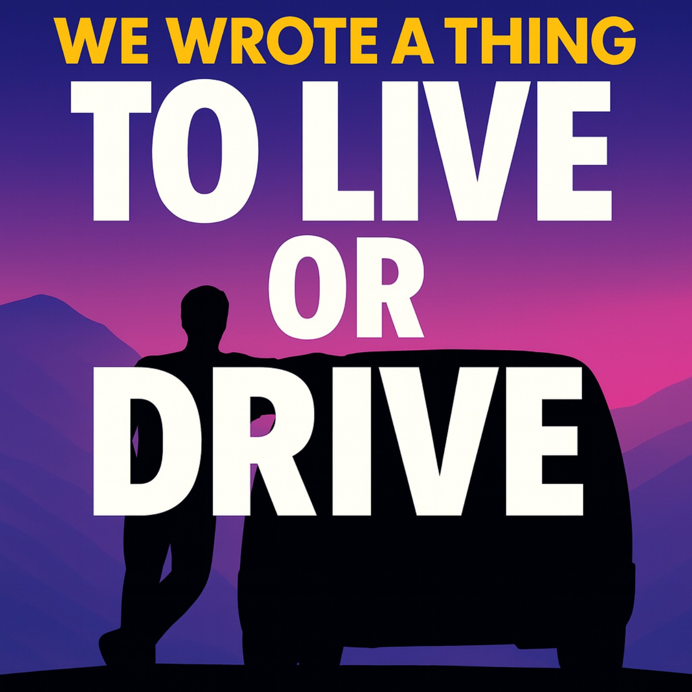 1.03 - Road-trip movie - To Live or Drive episode artwork