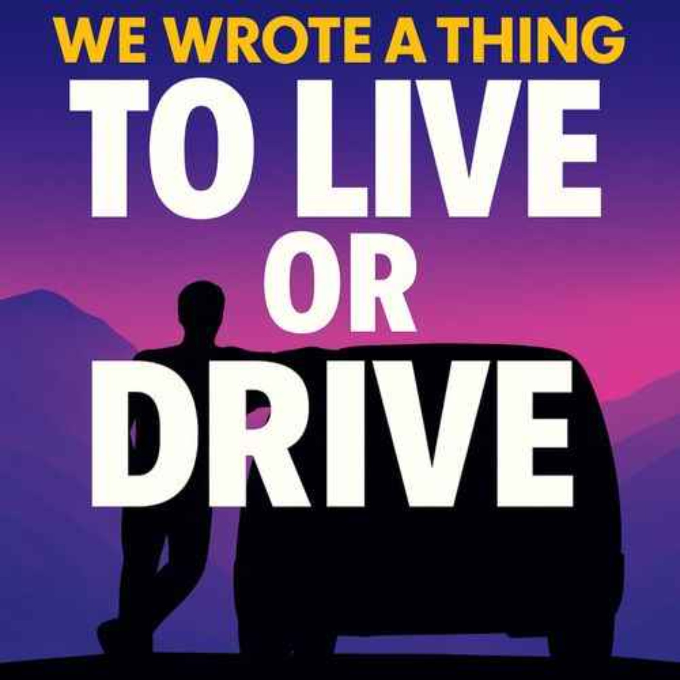 1.05 - Road-trip movie - To Live or Drive episode artwork