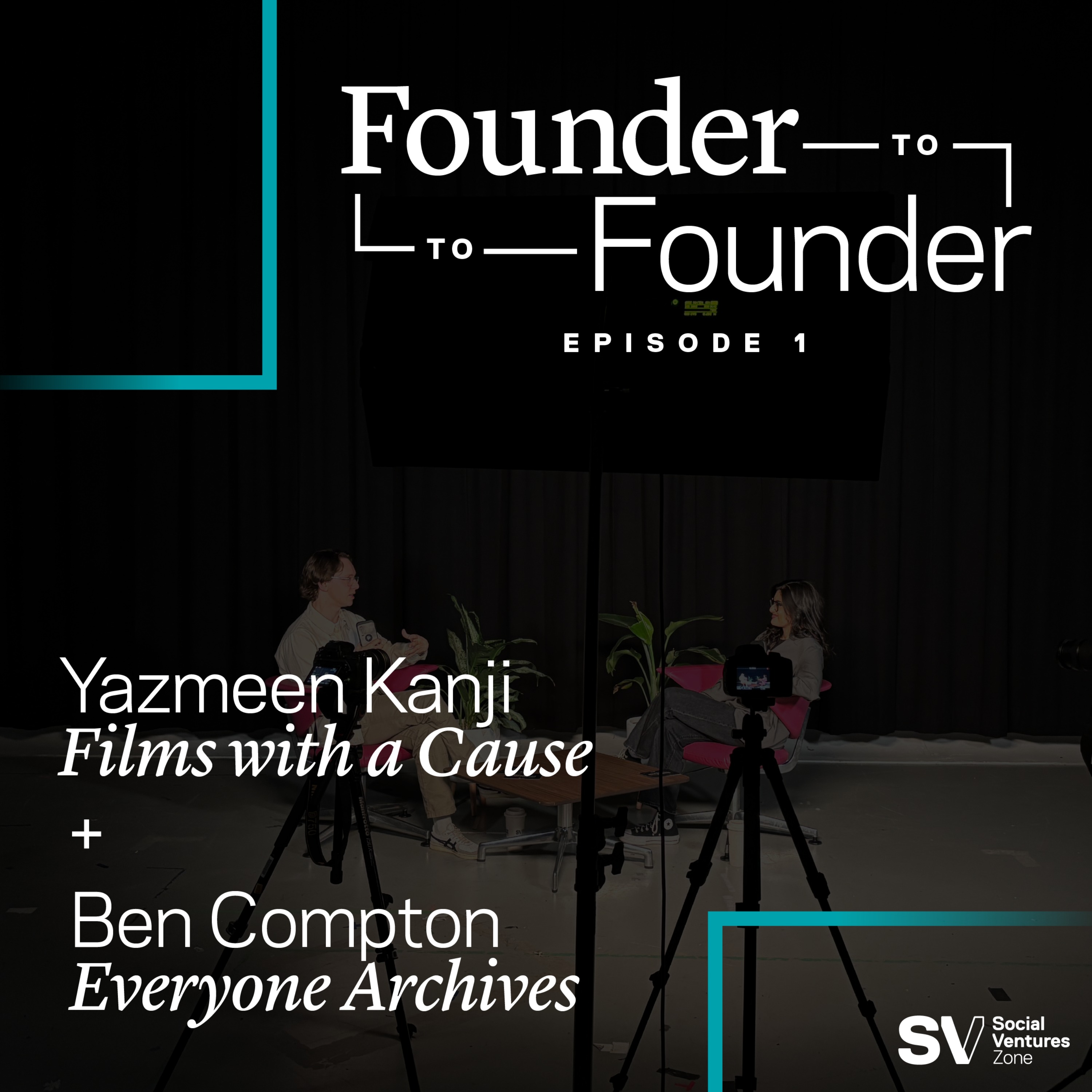 Ep. 1: Yazmeen Kanji & Ben Compton
