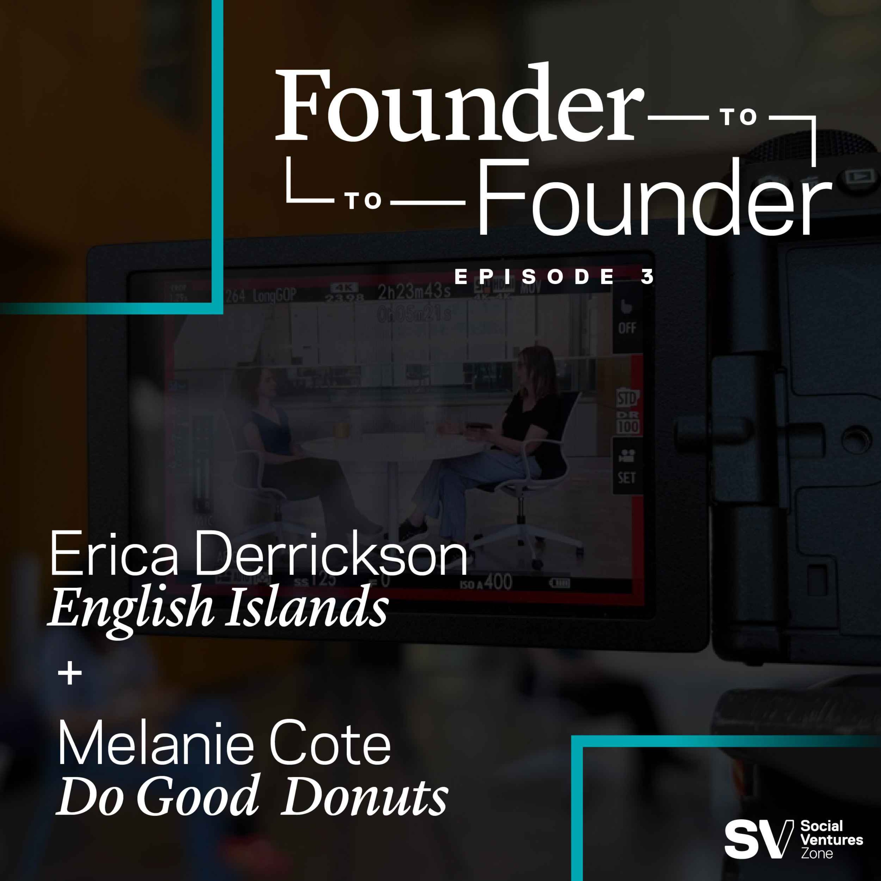 Ep. 3: Erica Derrickson & Melanie Cote