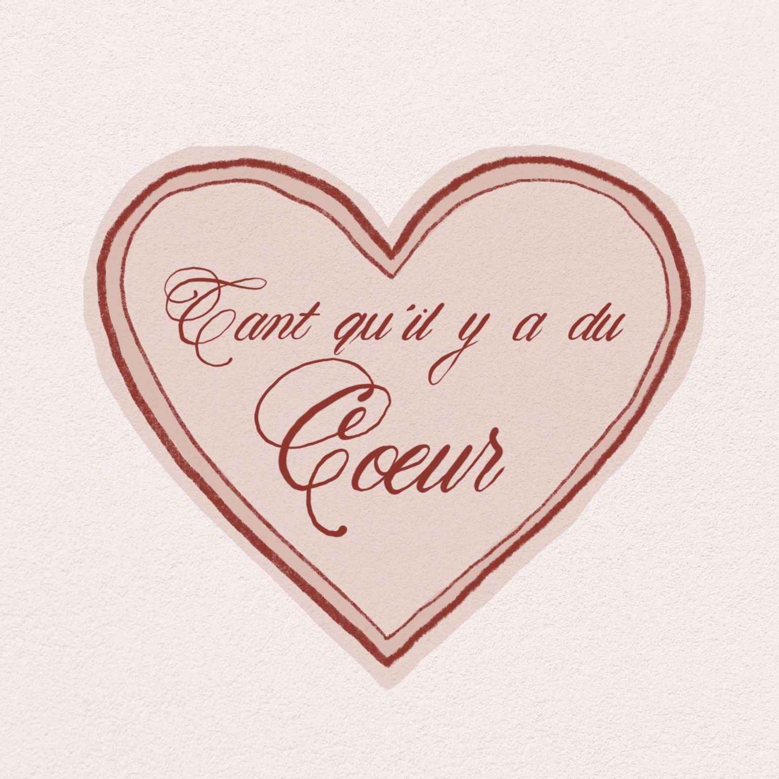 Tant qu'il y a du coeur