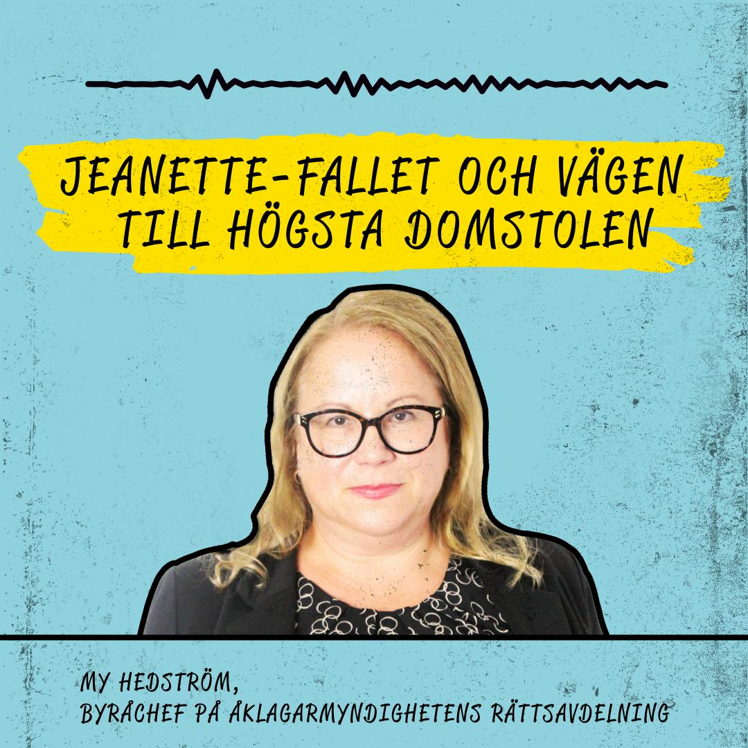 Jeanette-fallet och vägen till Högsta domstolen Jeanette-fallet och vägen till Högsta domstolen