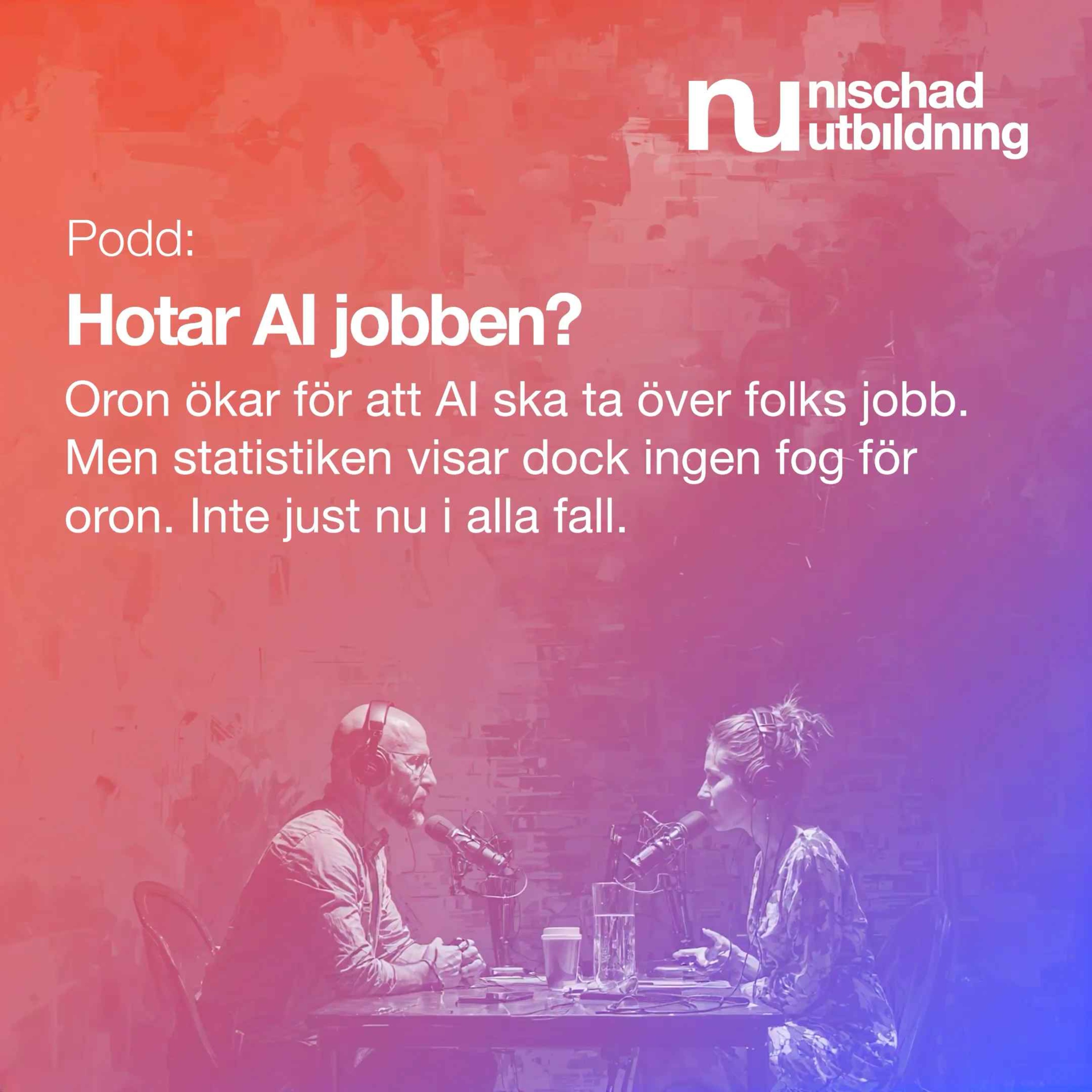 Cover art for the episode Hotar AI jobben?