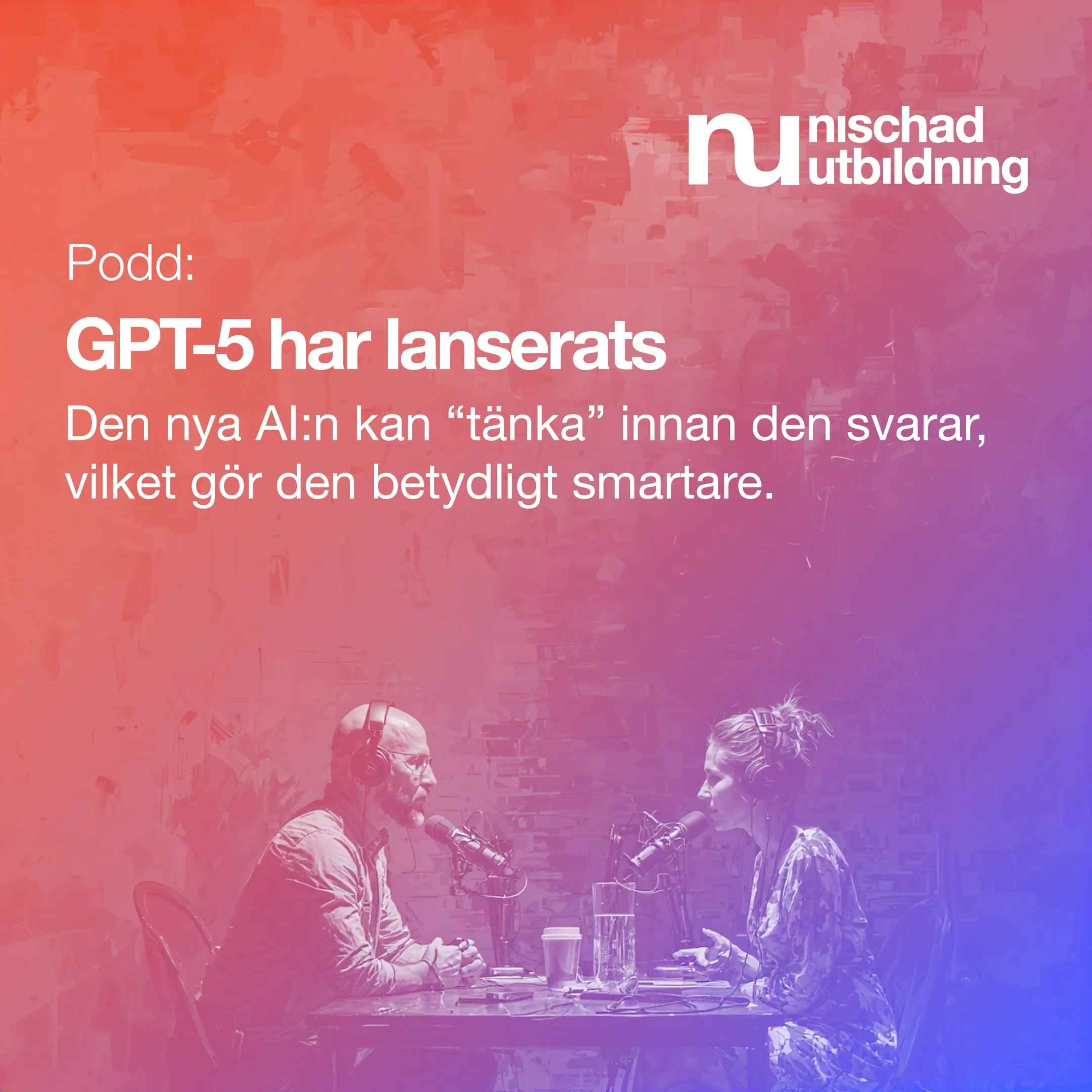 Cover art for the episode GPT-5 har lanserats