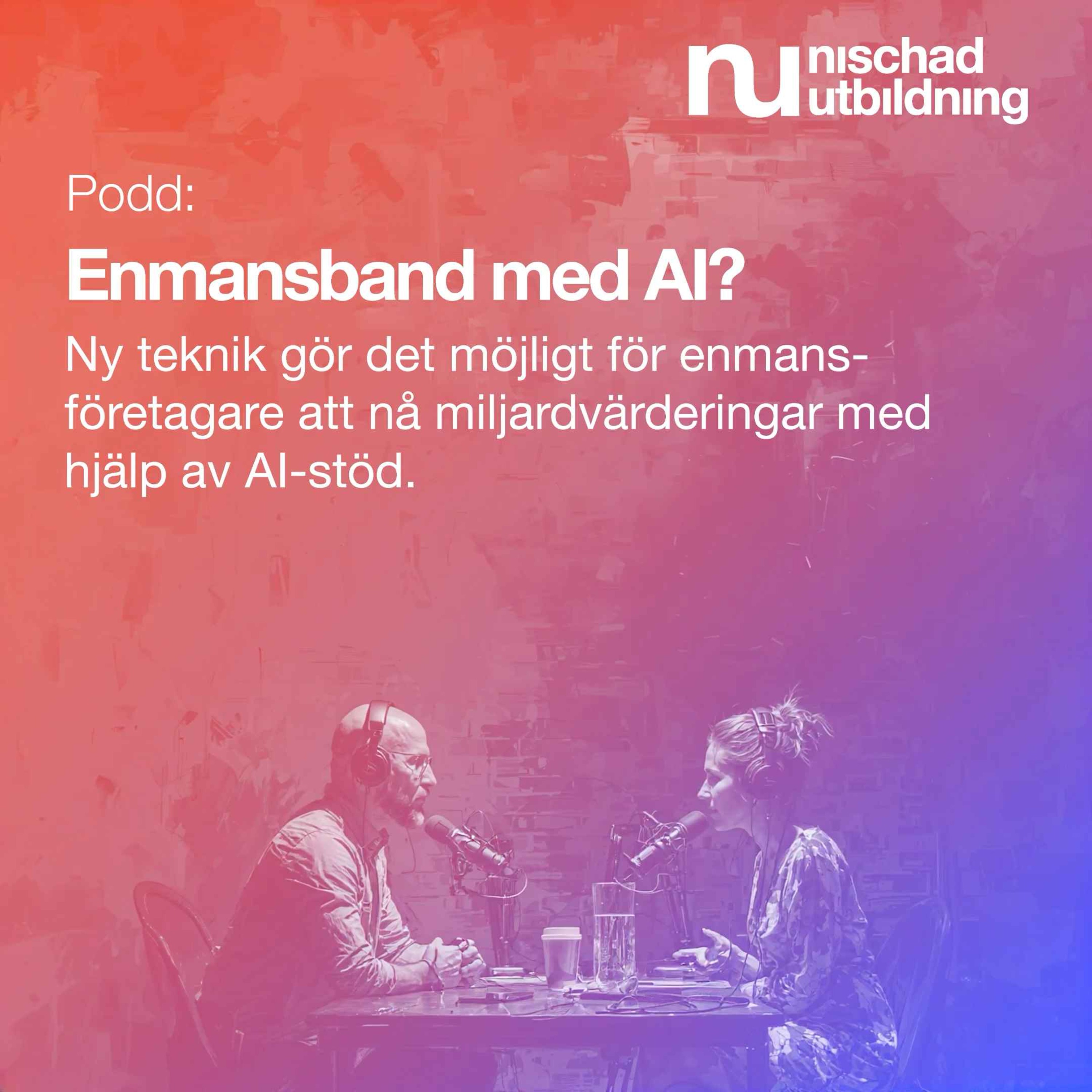 Cover art for the episode Enmansband med AI?