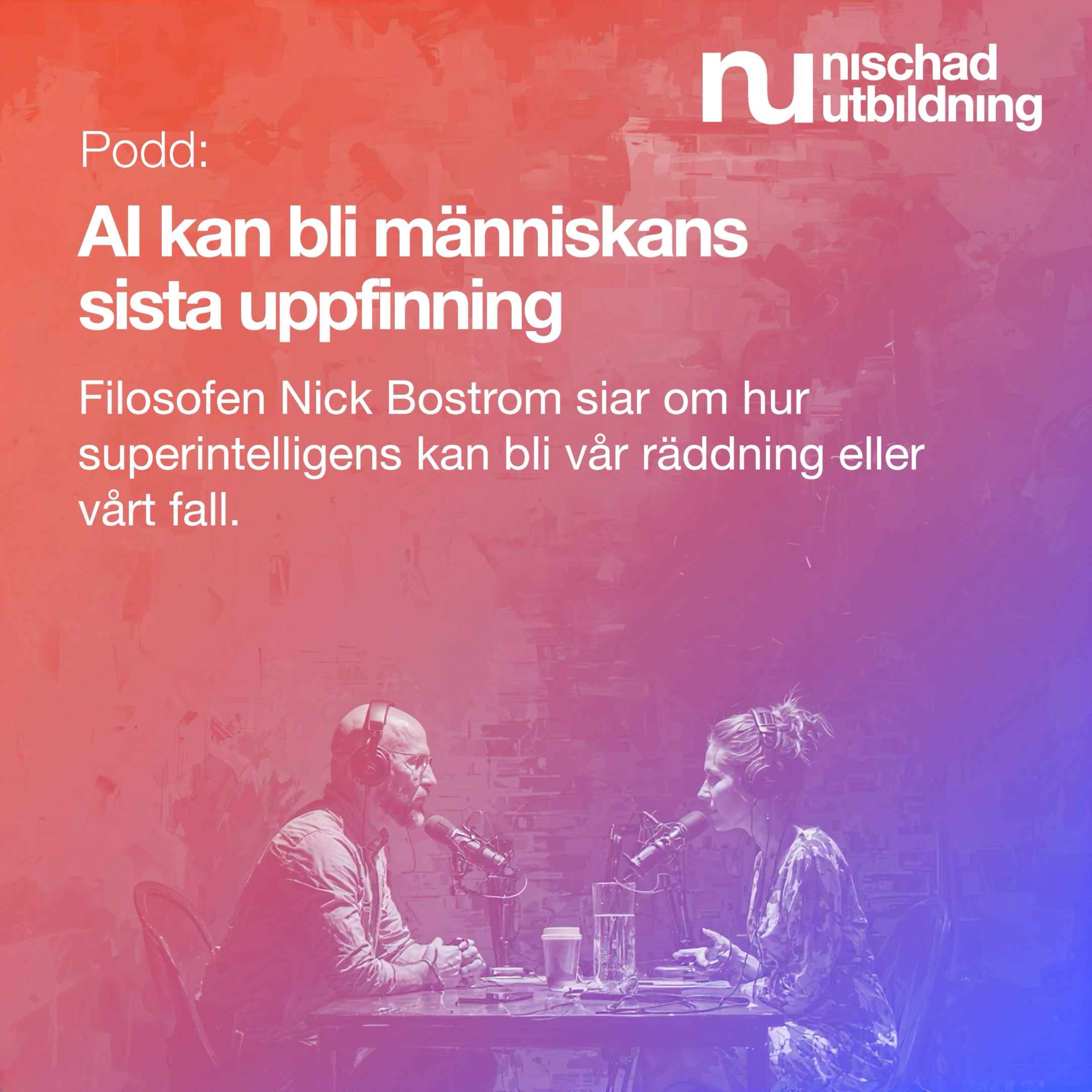 Cover art for the episode AI kan bli människans sista uppfinning