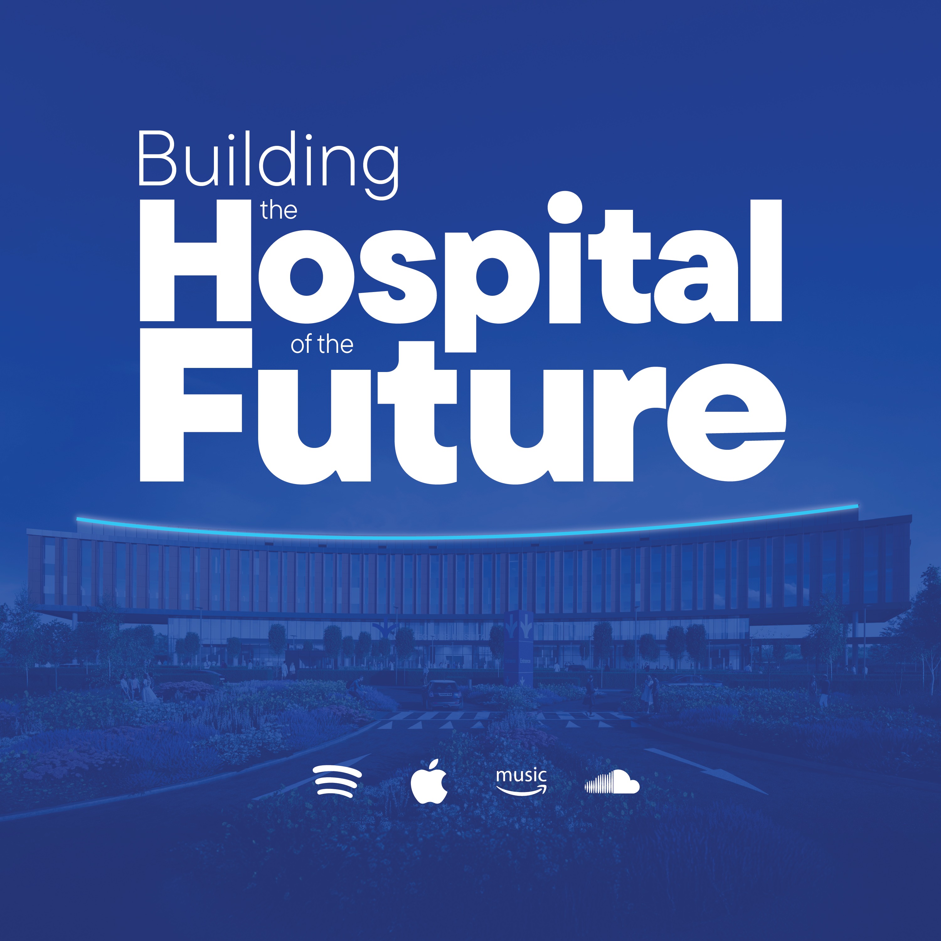 Building the Hospital of the Future