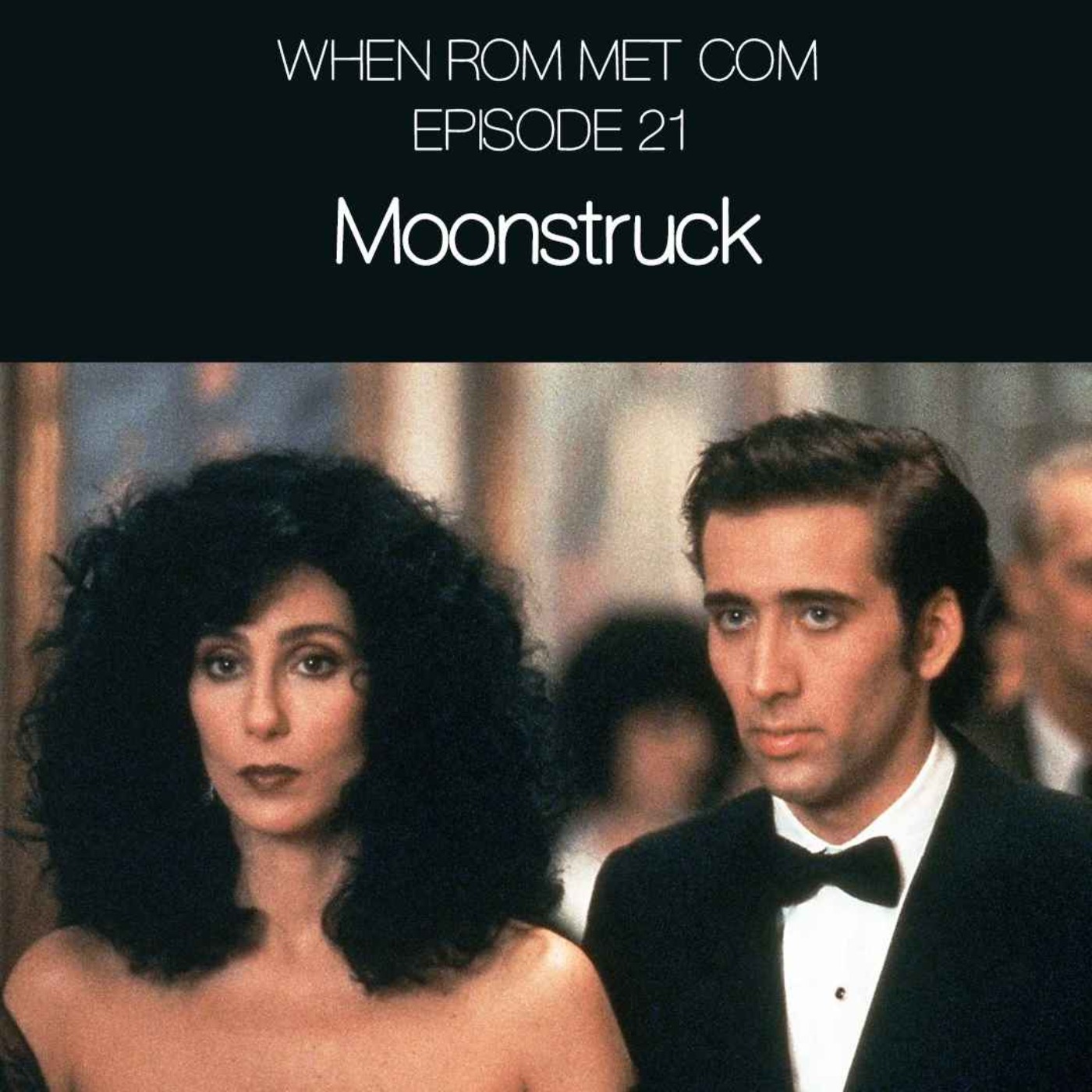 Moonstruck (1987) with The Theater Lovers episode artwork