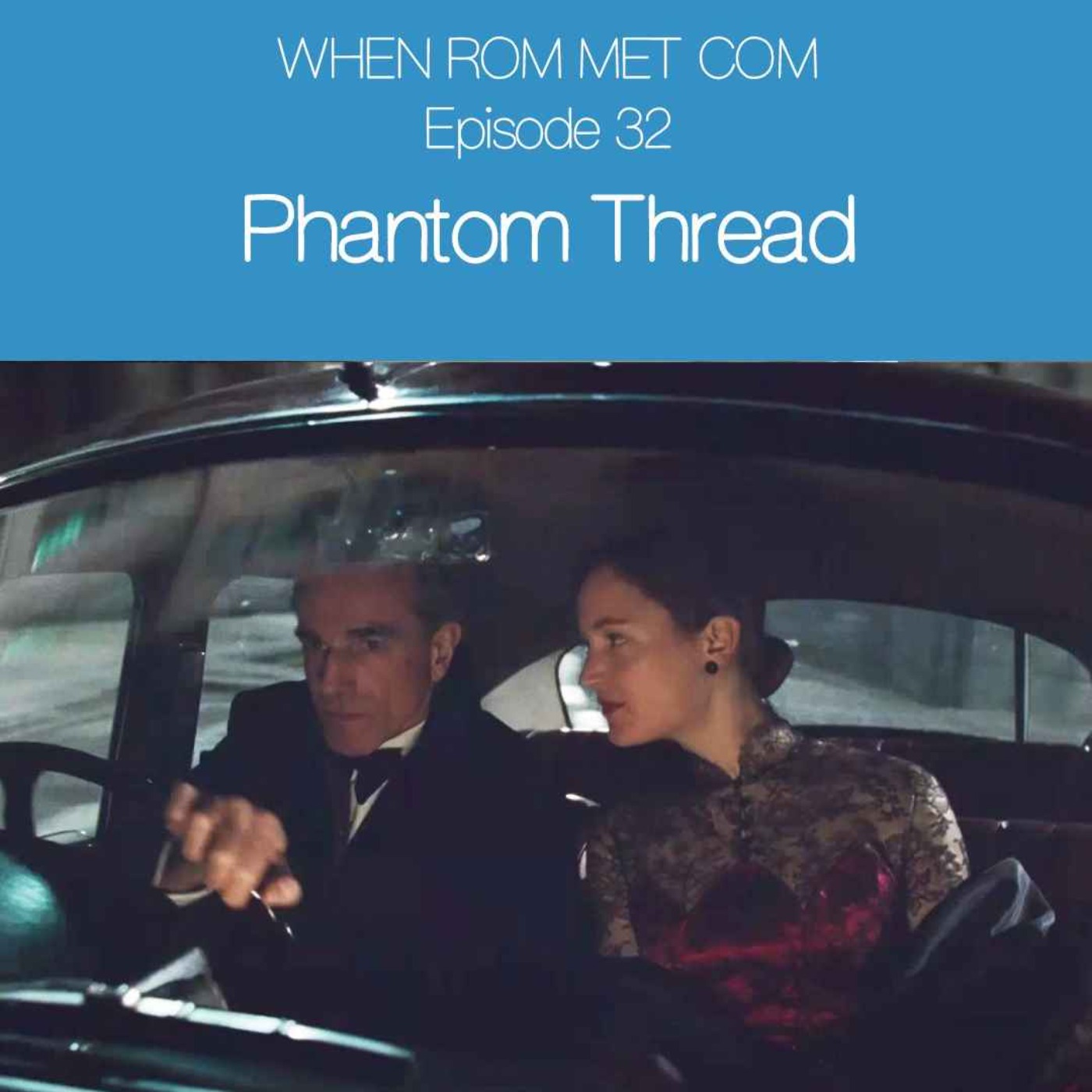 Phantom Thread (2017) with Jack Murray episode artwork