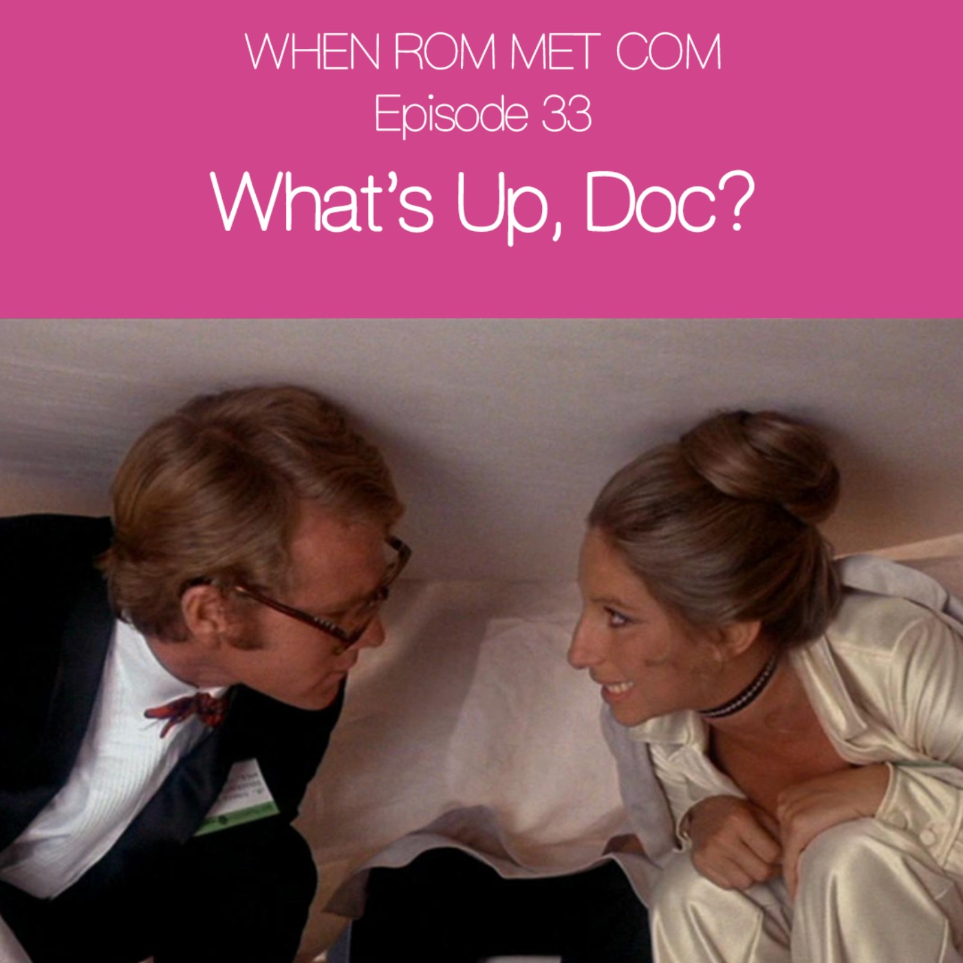 What’s Up, Doc? (1972) with Sarah Bradley episode artwork