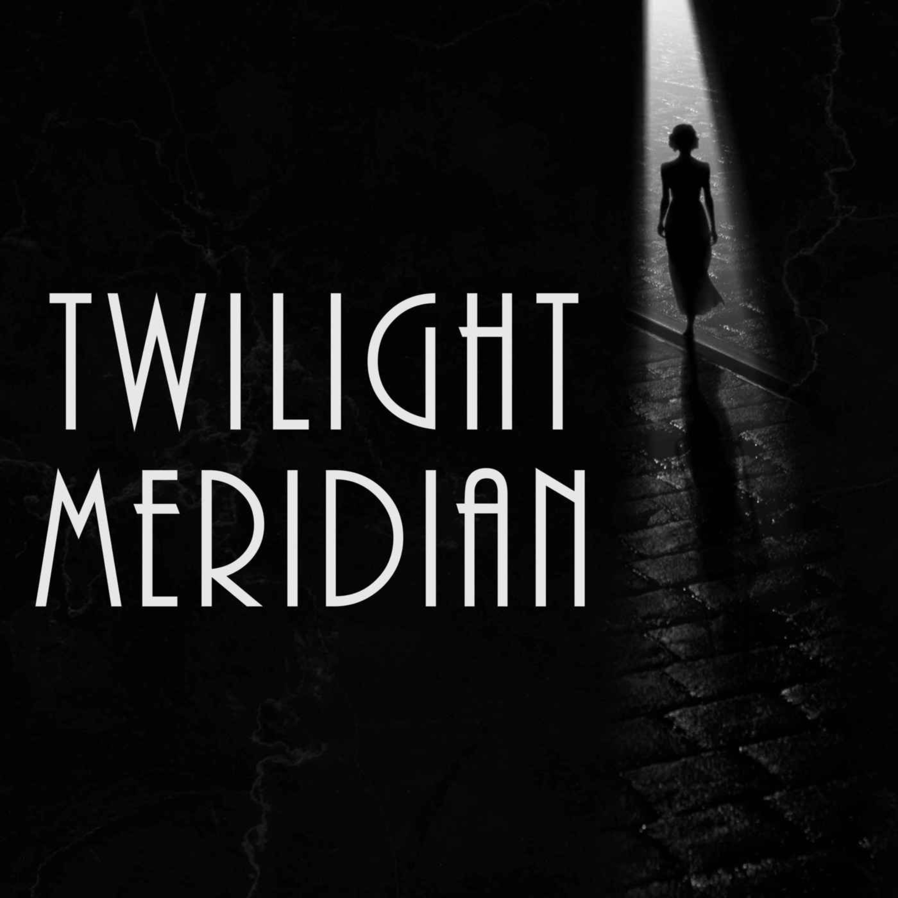 TWILIGHT MERIDIAN - Episode 1